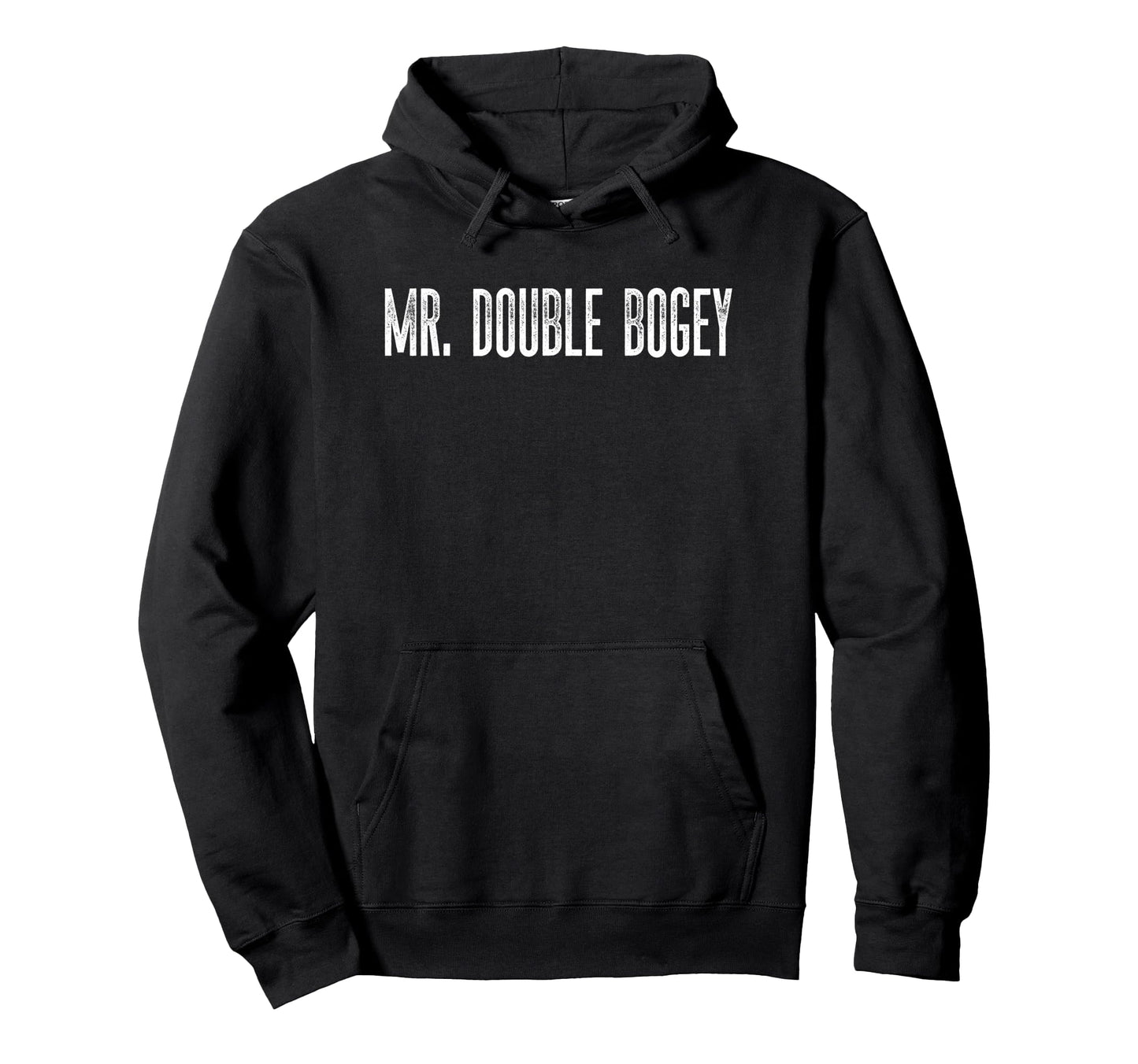 Mr Double Bogey Funny Golf Husband Hoodie - Graphic Print Men Women - T-Shirt, Sweatshirt, Hoodie