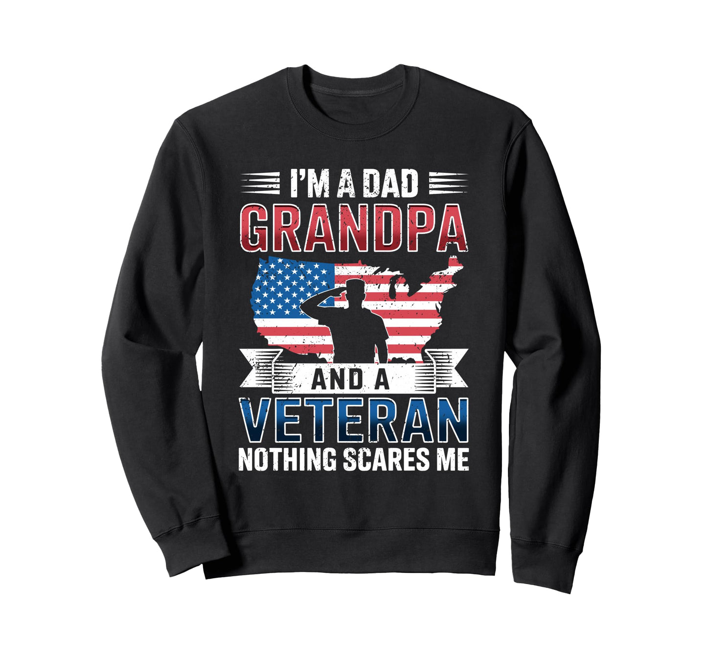 Veteran Dad Grandpa Usa Flag Sweatshirt - Graphic Print Men Women - T-Shirt, Sweatshirt, Hoodie