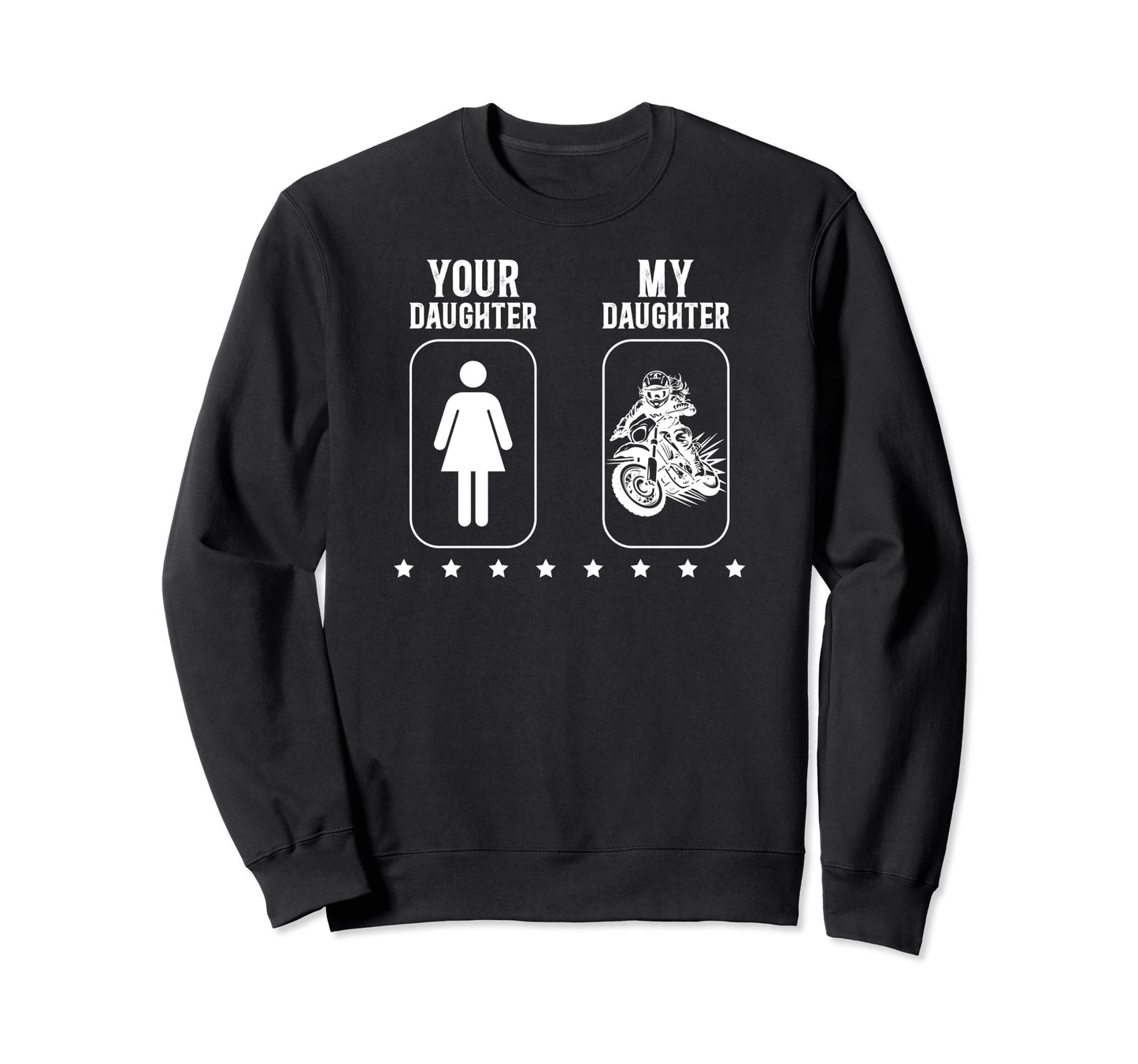 My Daughter Dirt Bike Dad Dirt Biker Sweatshirt - Minimalist Print Unisex - T-Shirt, Sweatshirt, Hoodie