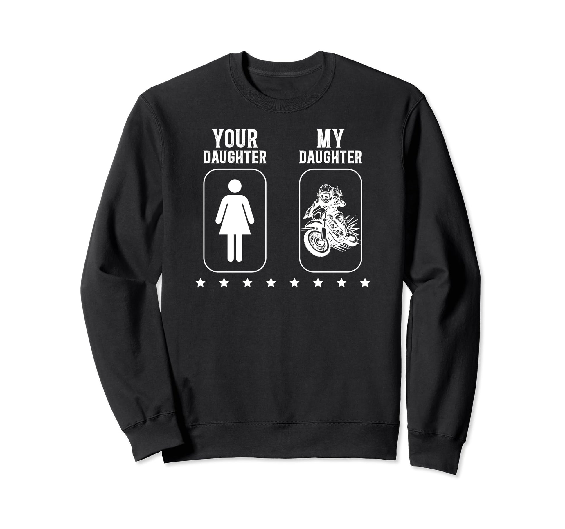 My Daughter Dirt Bike Dad Dirt Biker Sweatshirt - Minimalist Print Unisex - T-Shirt, Sweatshirt, Hoodie