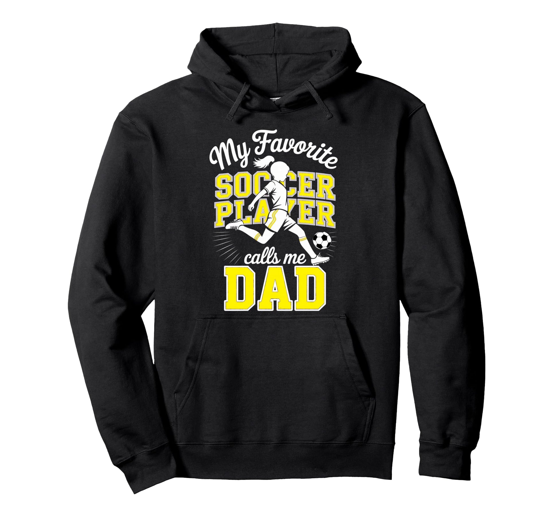 Soccer Dad Favorite Soccer Player Hoodie - Streetwear Style Men Women - T-Shirt, Sweatshirt, Hoodie