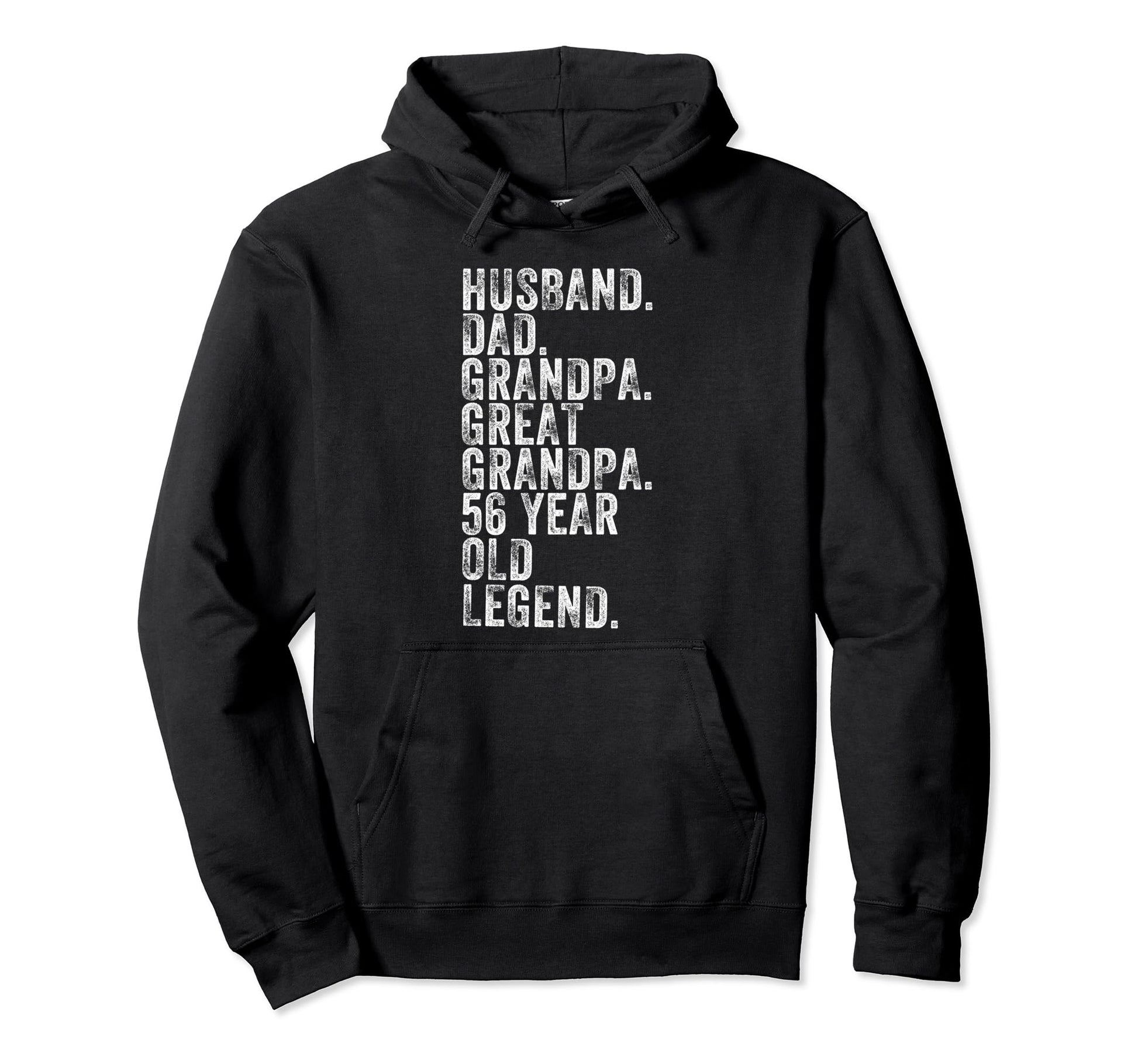 Husband Dad Grandpa Great Grandpa 56 Hoodie - Novelty Apparel for Adults - T-Shirt, Sweatshirt, Hoodie