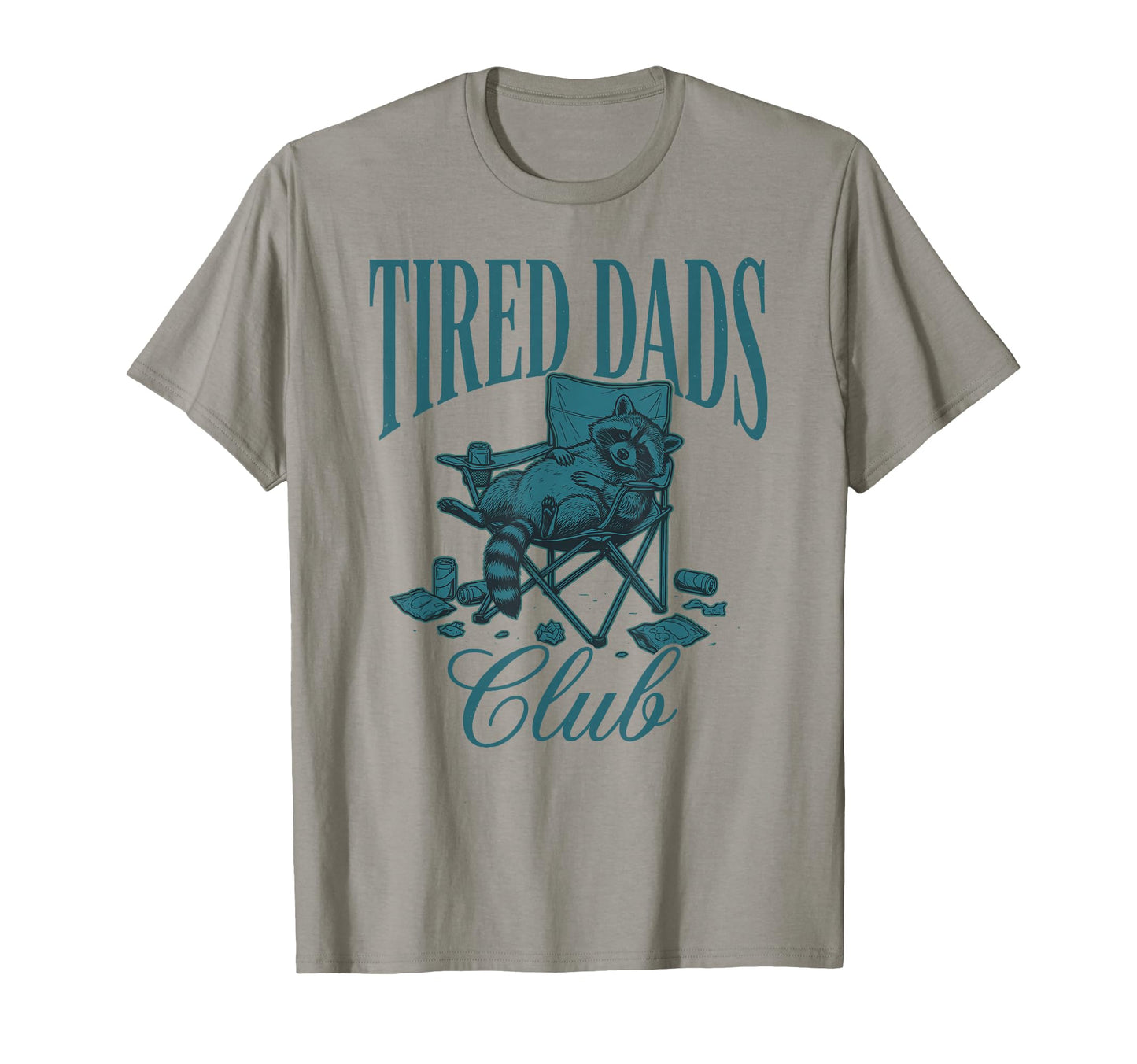 Tired Dads Club Raccoon Camping Nap T-Shirt - Unique Graphic for Adults - T-Shirt, Sweatshirt, Hoodie