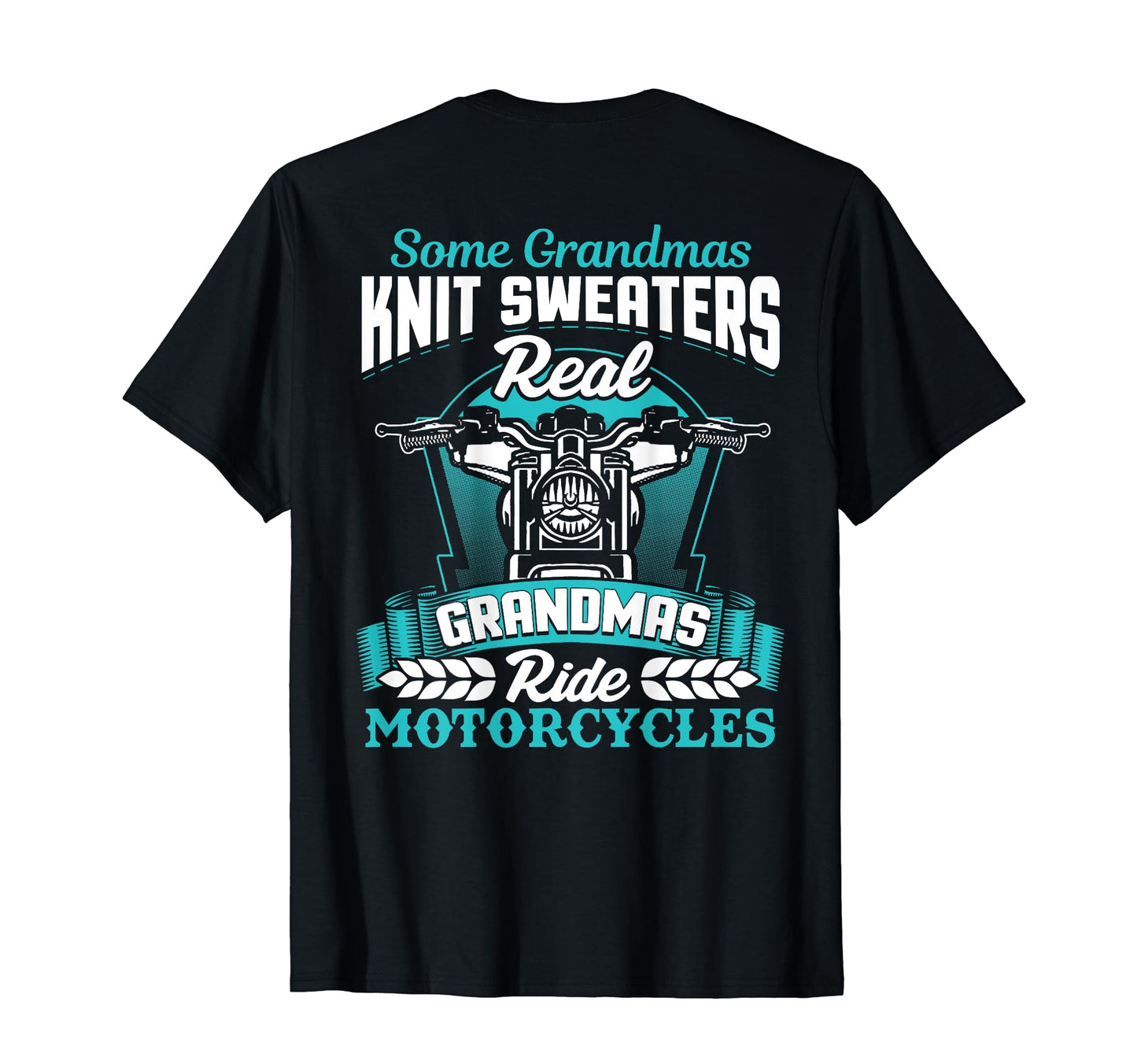 Real Grandmas Ride Motorcycles T-Shirt - Minimalist Print for Adults - T-Shirt, Sweatshirt, Hoodie