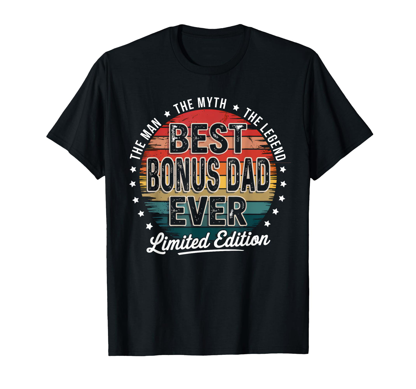 Funny Best Bonus Dad Ever Myth T-Shirt - Streetwear Style for Adults - T-Shirt, Sweatshirt, Hoodie