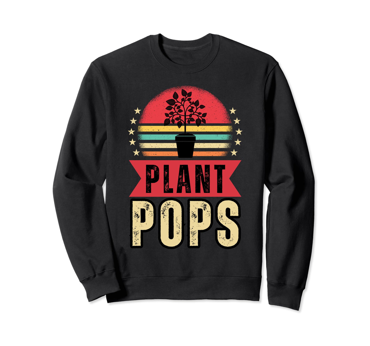 Gardener Dad Plant Pops Gardening Sweatshirt - Streetwear Style Unisex - T-Shirt, Sweatshirt, Hoodie
