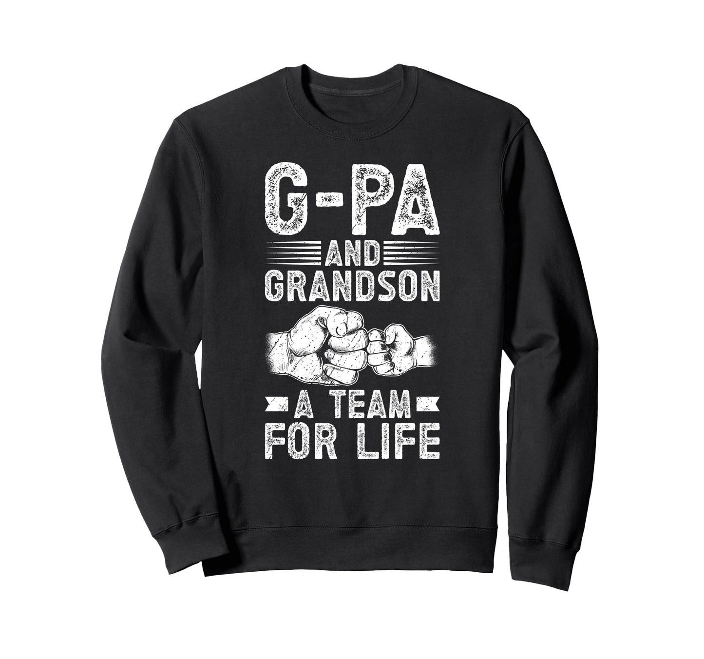 G Pa And Grandson G Pa Grandpa G Pa Sweatshirt - Graphic Print Unisex - T-Shirt, Sweatshirt, Hoodie