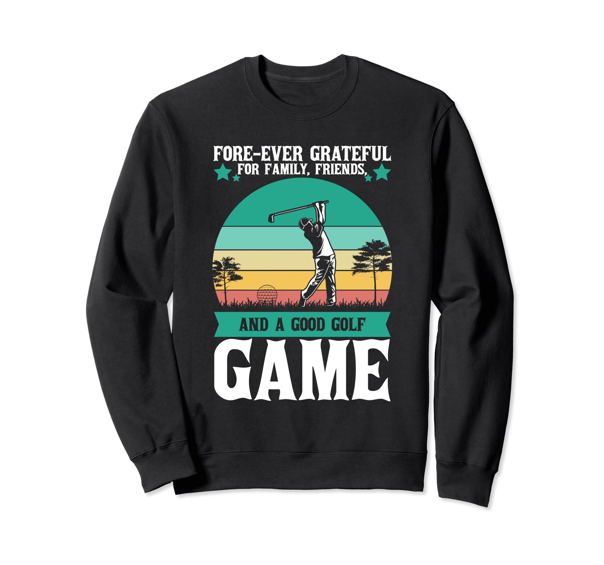 Forever Grateful Family Friends And Sweatshirt - Unique Graphic Unisex - T-Shirt, Sweatshirt, Hoodie