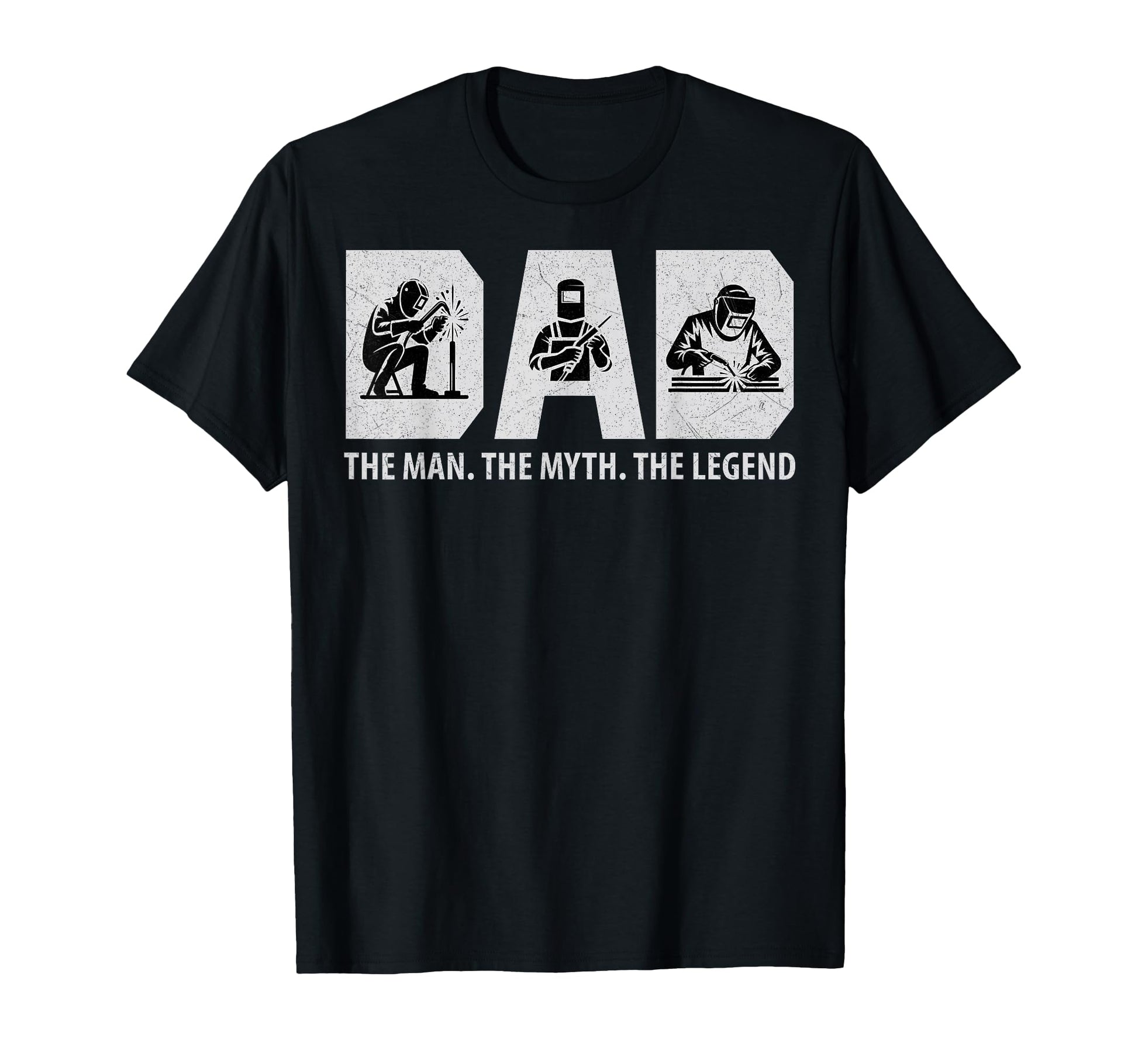 Dad Myth Legend Fathers Day Welder T-Shirt - Trendy Graphic for Adults - T-Shirt, Sweatshirt, Hoodie