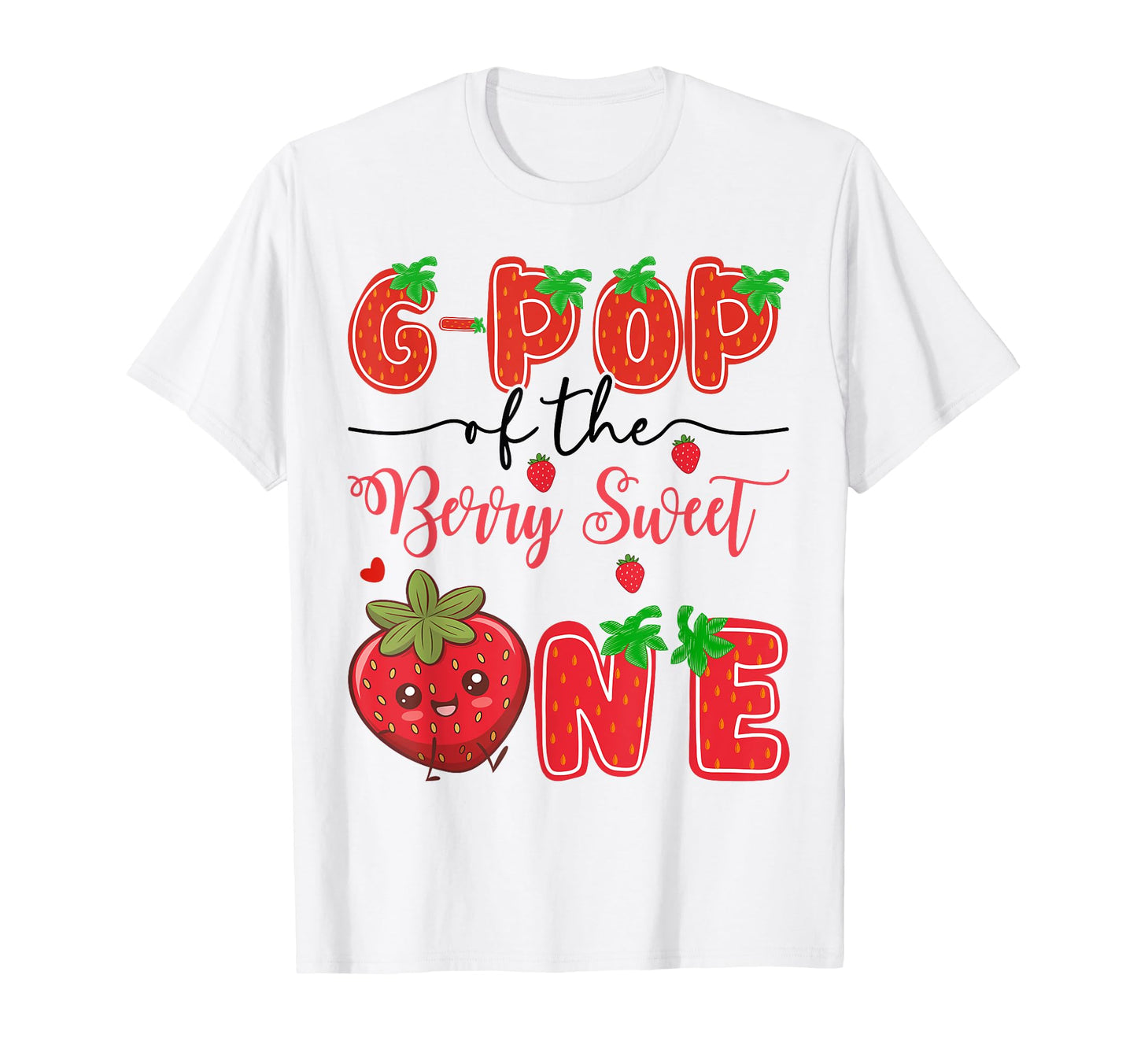 G Pop Berry Sweet One Strawberry 1St T-Shirt - Minimalist Print for Adults - T-Shirt, Sweatshirt, Hoodie