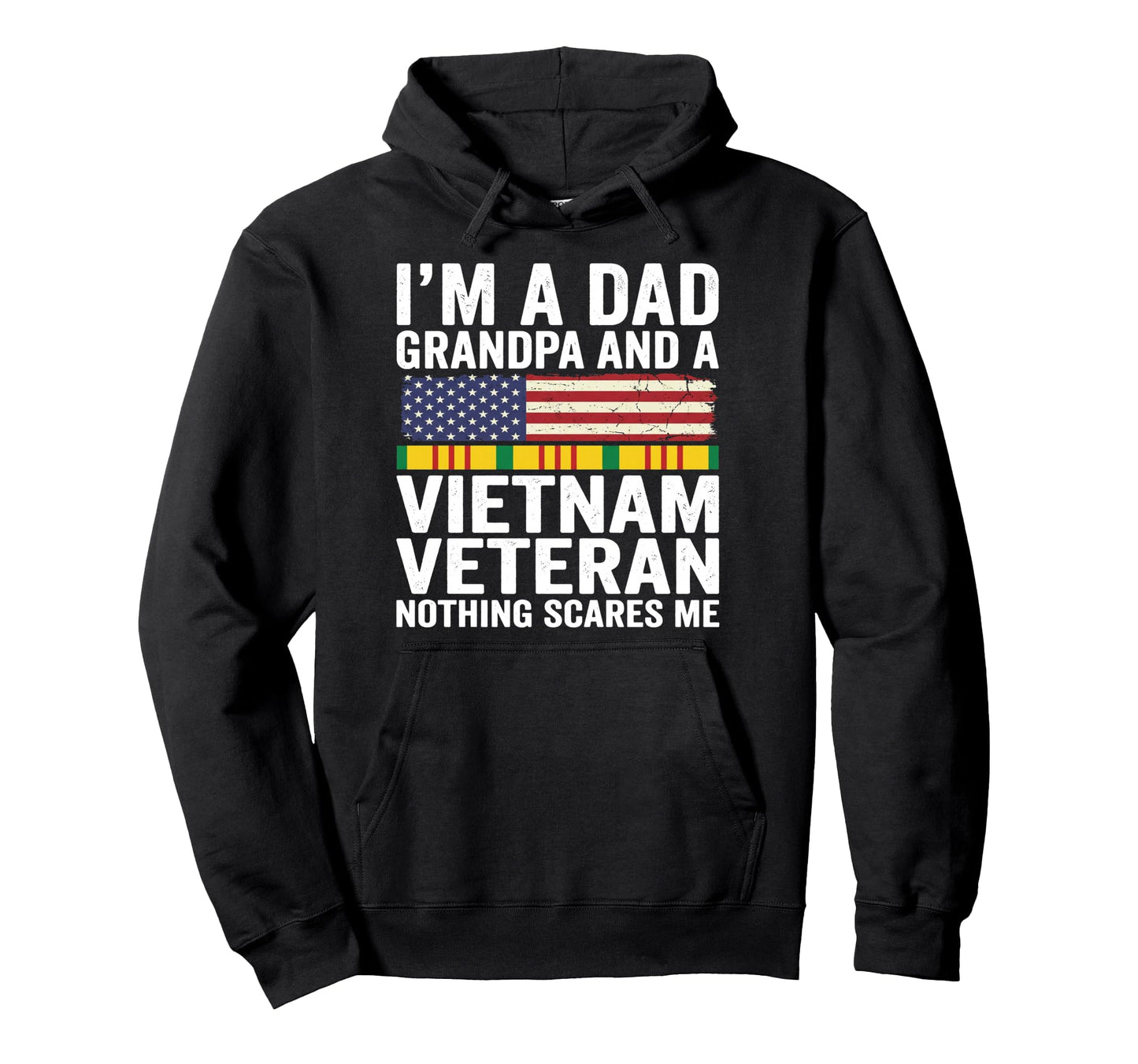 Im Dad Grandpa And Vietnam Veteran Hoodie - Aesthetic Graphic for Adults - T-Shirt, Sweatshirt, Hoodie