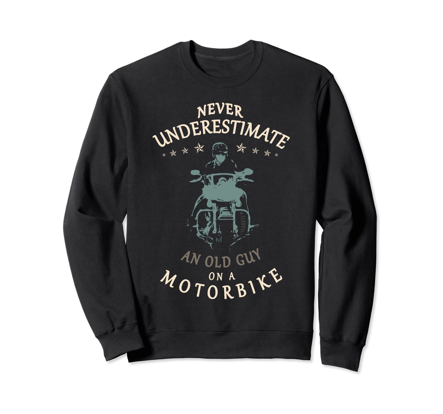 Biker Dad Never Underestimate Old Sweatshirt - Novelty Apparel for Adults - T-Shirt, Sweatshirt, Hoodie
