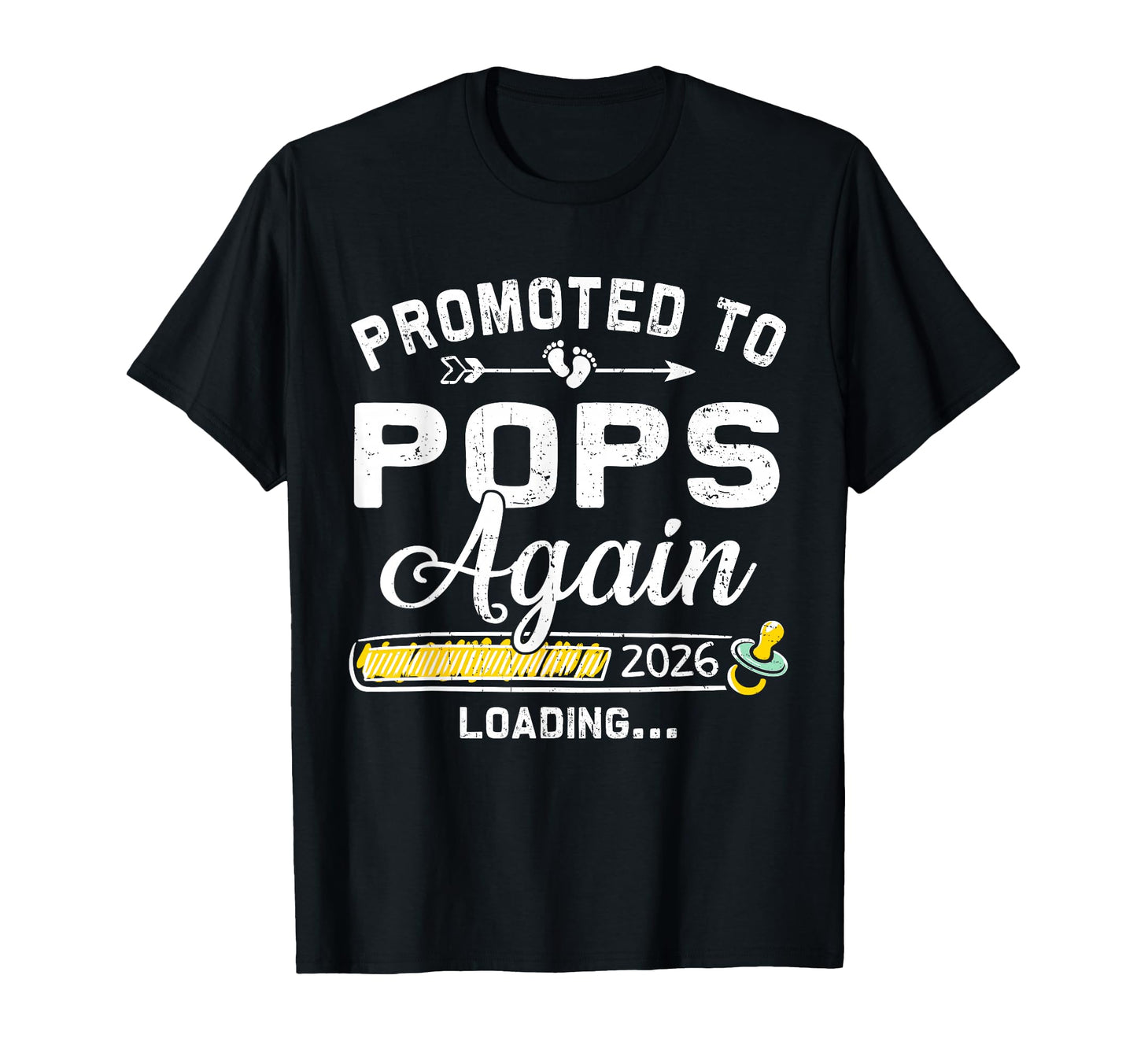 Pops Loading 2026 Promoted To Pops T-Shirt - Fun Novelty Design Men Women - T-Shirt, Sweatshirt, Hoodie