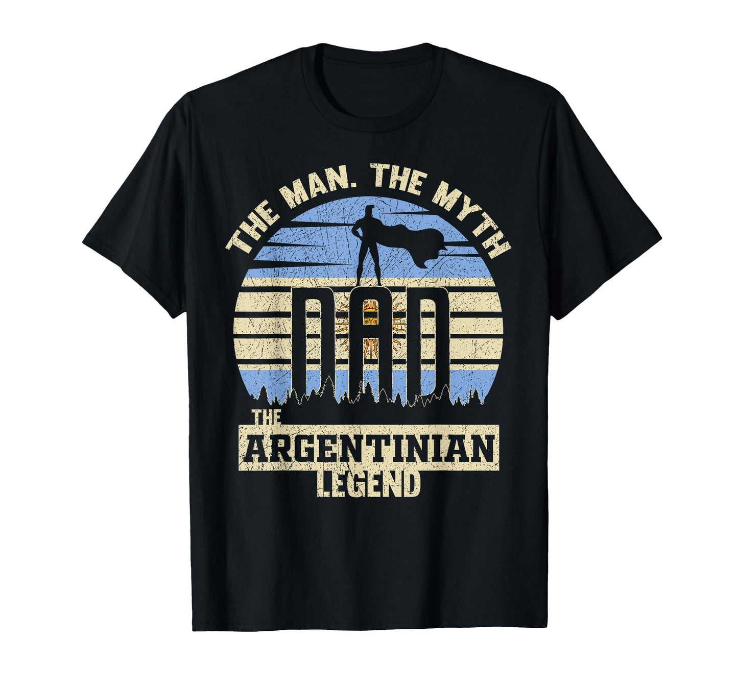 Myth Argentinian Legend Dad T-Shirt - Graphic Print for Adults - T-Shirt, Sweatshirt, Hoodie