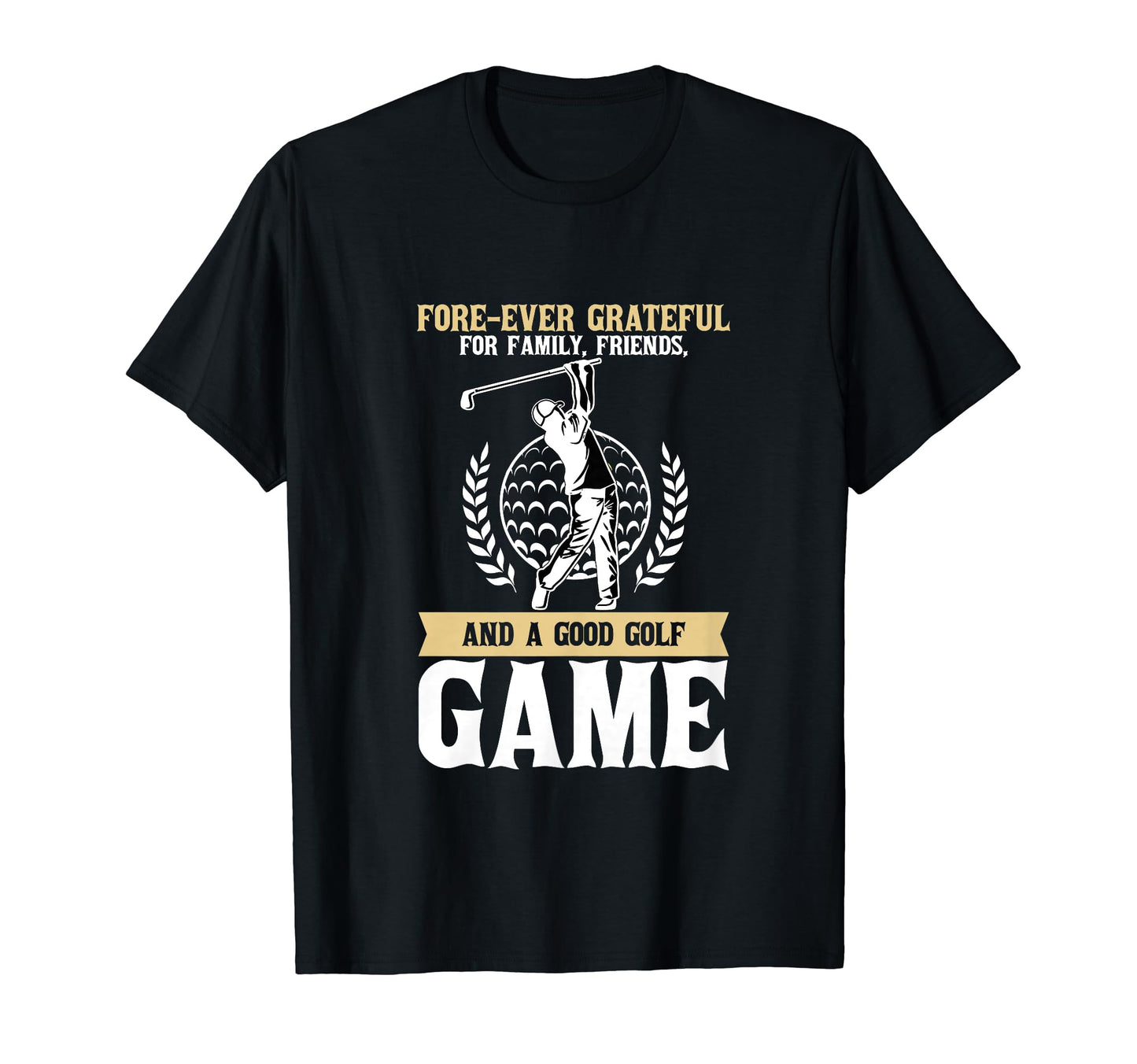 Forever Grateful Family Friends And T-Shirt - Casual Everyday Wear Unisex - T-Shirt, Sweatshirt, Hoodie