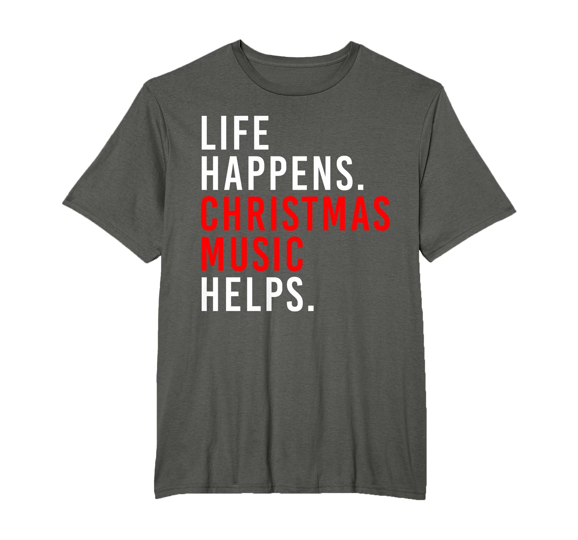 Life Happens Music Helps T-Shirt - Trendy Graphic Men Women - T-Shirt, Sweatshirt, Hoodie