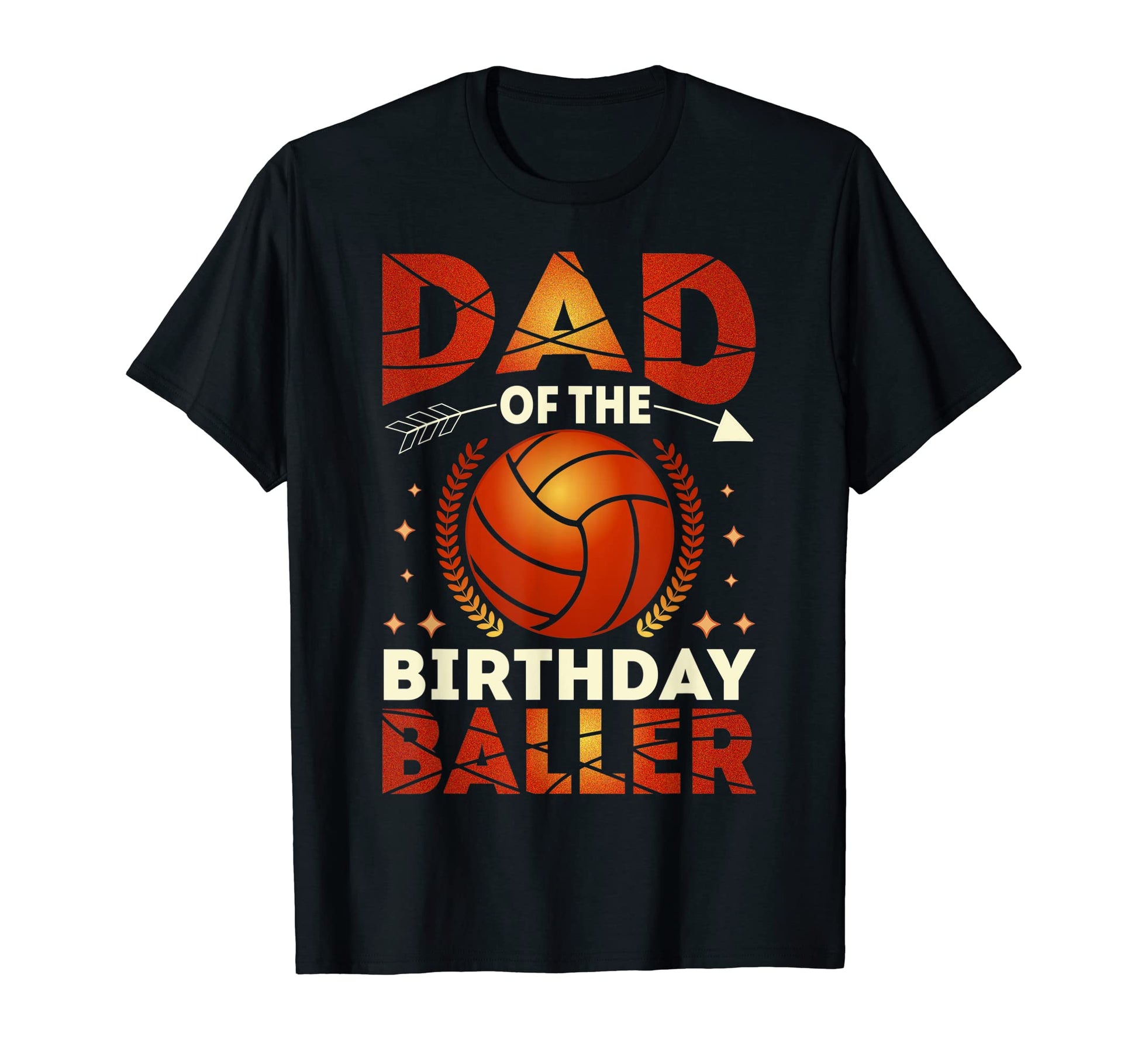 Mens Dad Birthday Baller Basketball T-Shirt - Streetwear Style Men Women - T-Shirt, Sweatshirt, Hoodie