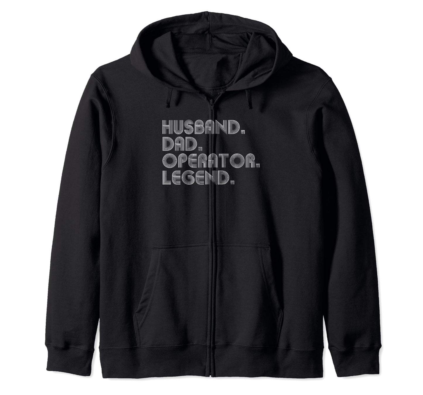 Sarcastic Husband Dad Operator Legend T-Shirt - Aesthetic Graphic Unisex - T-Shirt, Sweatshirt, Hoodie