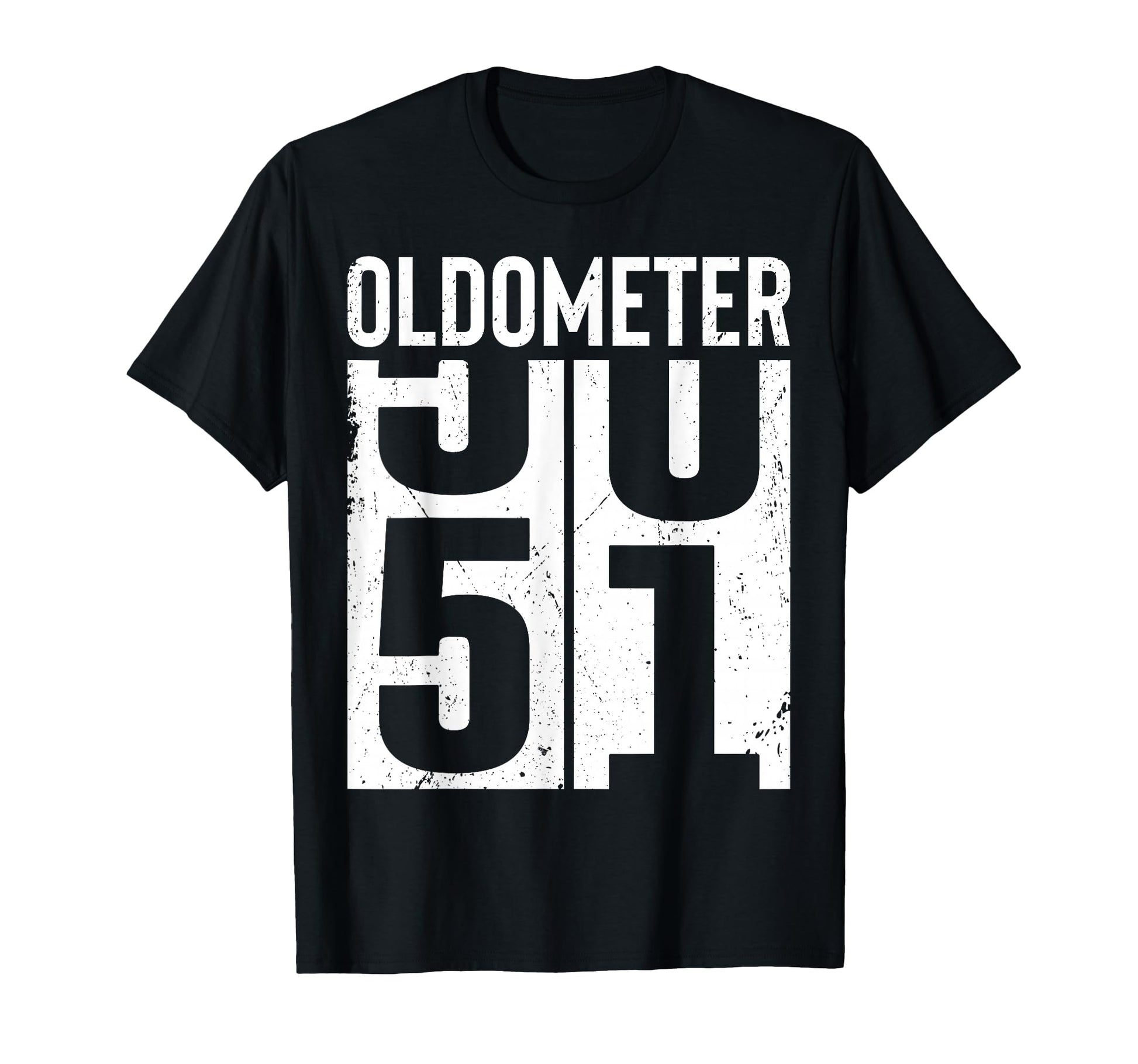 Funny 51 Years Old 51St Birthday T-Shirt - Casual Everyday Wear Unisex - T-Shirt, Sweatshirt, Hoodie