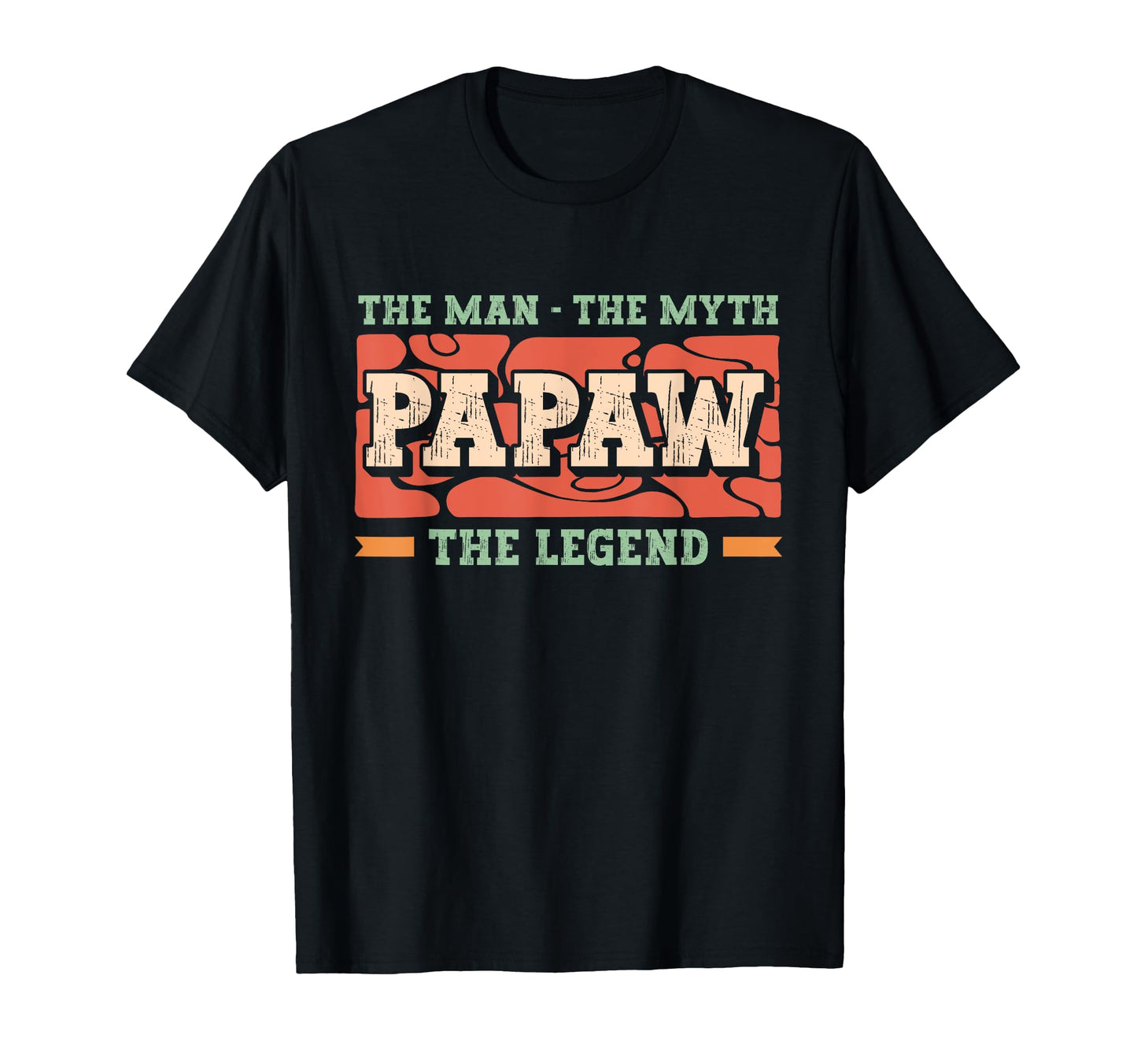 Papaw Myth Legend Dad Grandpa T-Shirt - Graphic Print for Adults - T-Shirt, Sweatshirt, Hoodie
