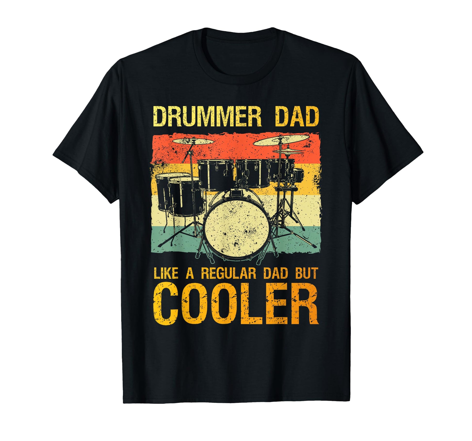Drummer Dad Father Drumline Drumming T-Shirt - Novelty Apparel Men Women - T-Shirt, Sweatshirt, Hoodie