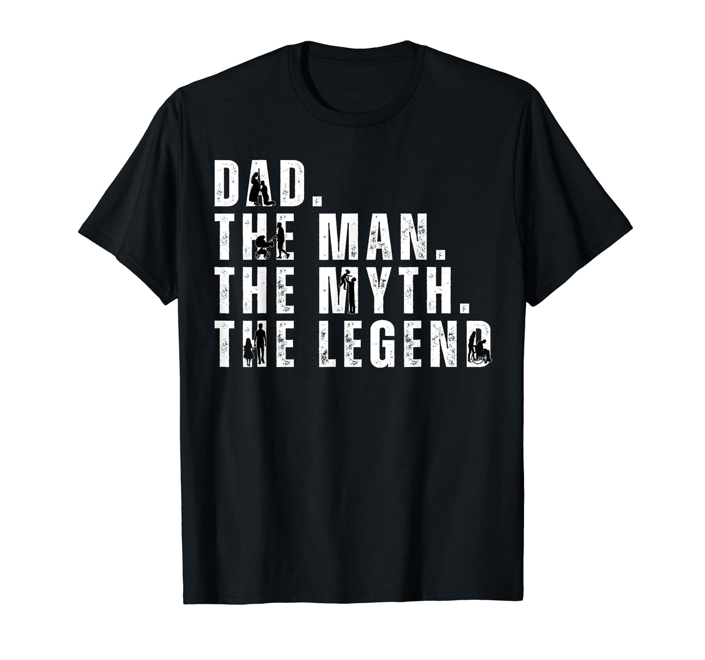 Dad Myth Legend Fathers Day Novelty T-Shirt - Casual Everyday Wear Unisex - T-Shirt, Sweatshirt, Hoodie