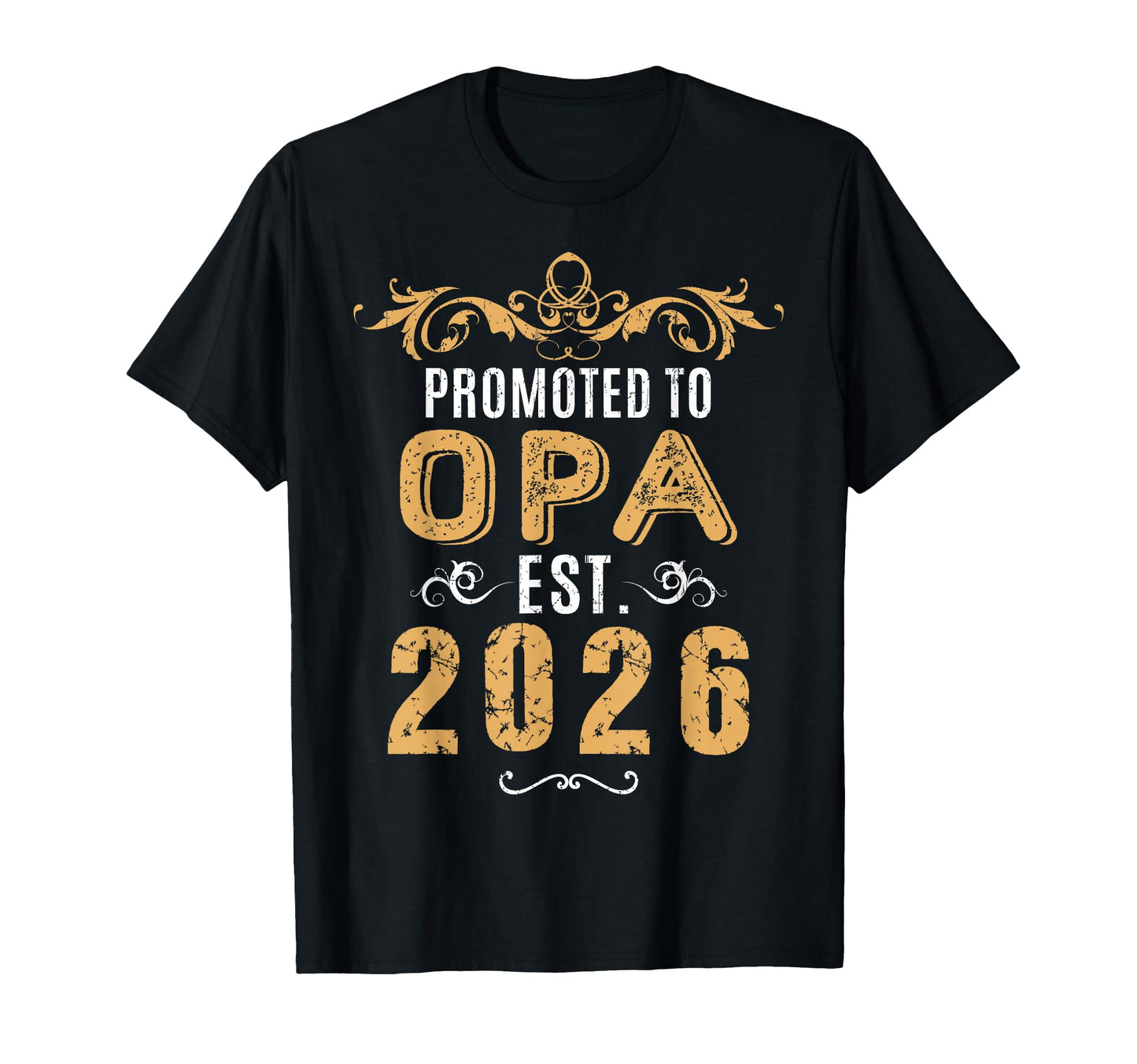 Promoted To Opa Est 2026 Grandpa First T-Shirt - Trendy Graphic Unisex - T-Shirt, Sweatshirt, Hoodie