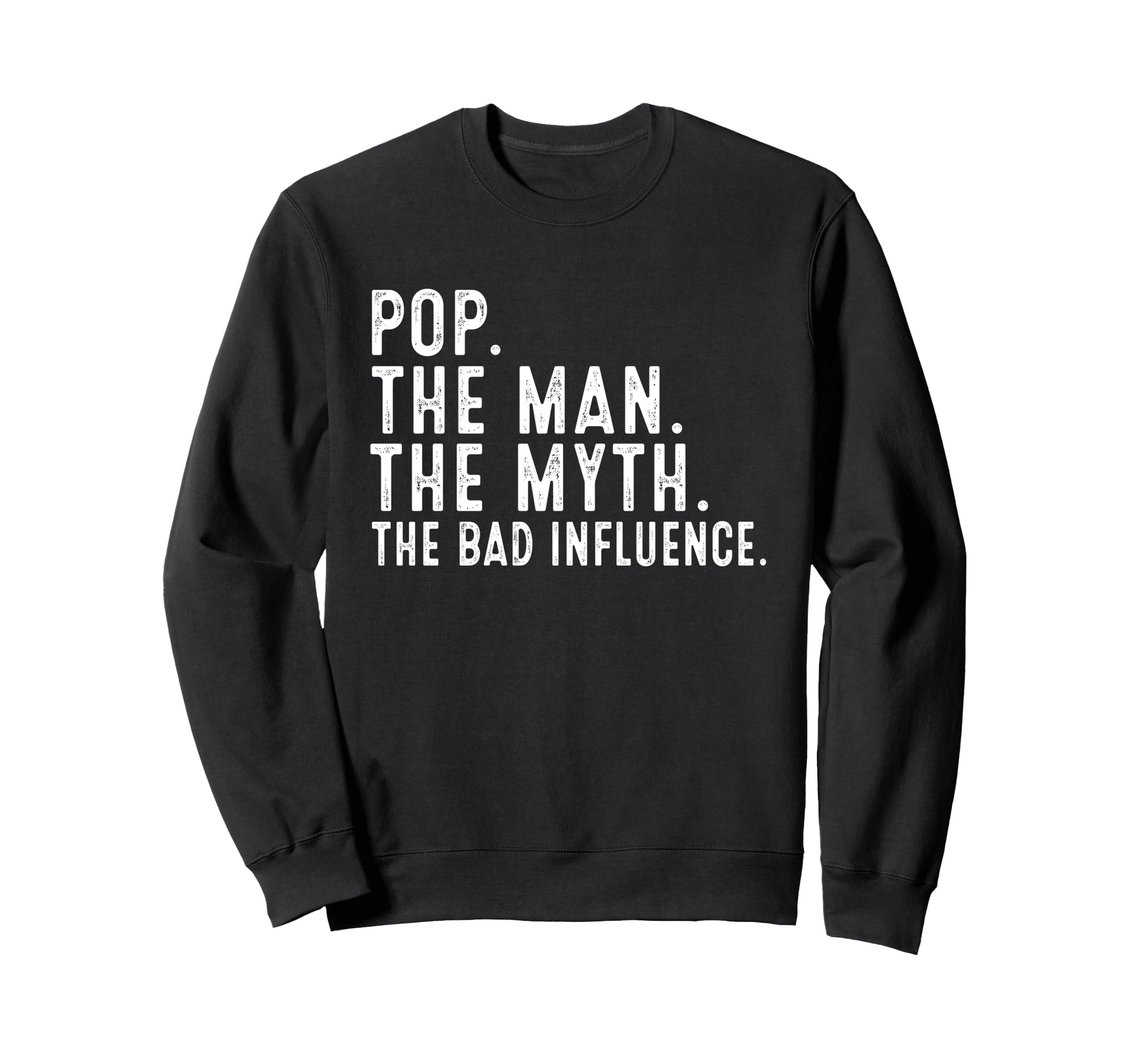 Pop Myth Bad Influence Funny Gifts Sweatshirt - Novelty Apparel for Adults - T-Shirt, Sweatshirt, Hoodie