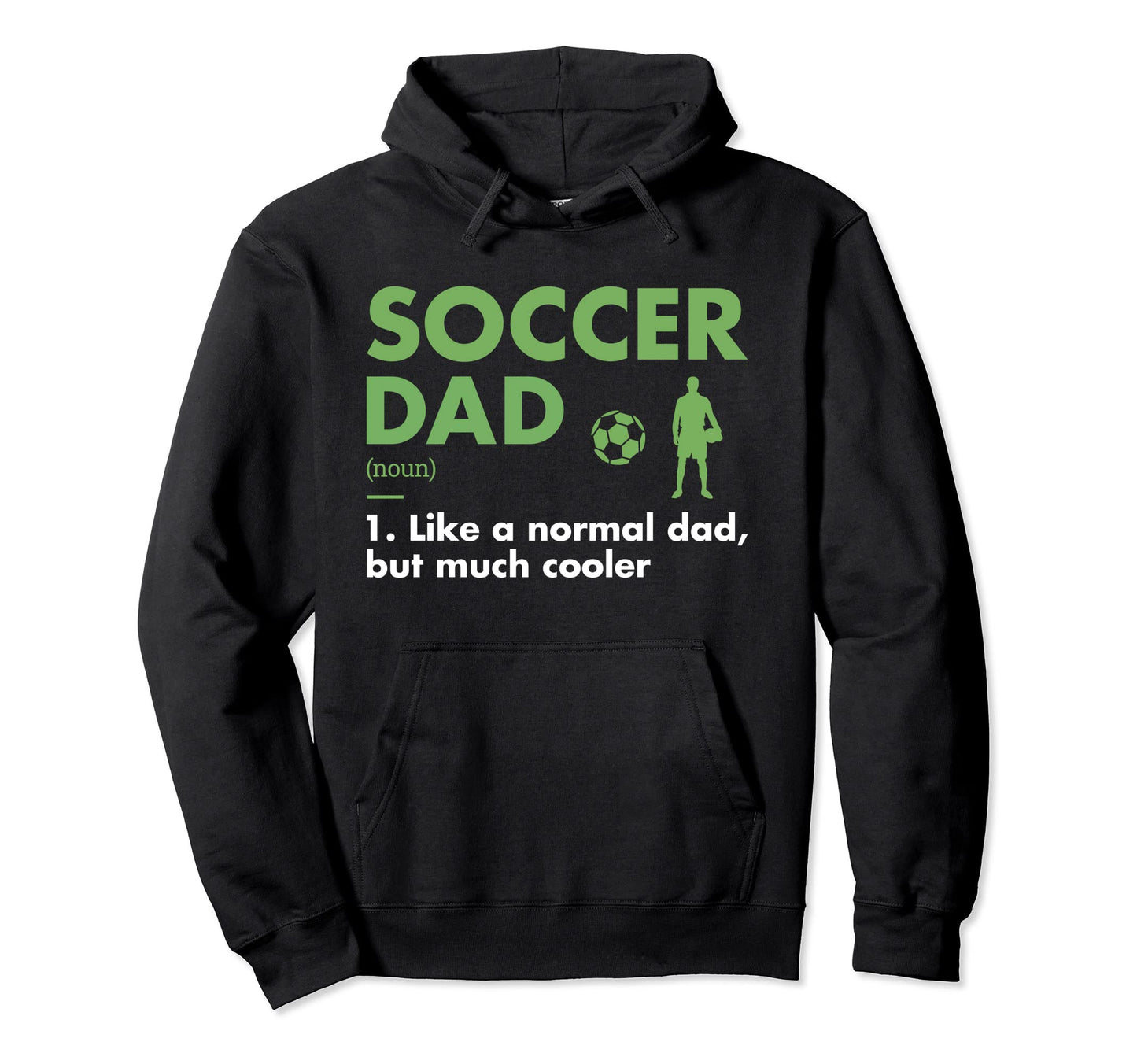Sport Dad Definition Soccer Hoodie - Novelty Apparel for Adults - T-Shirt, Sweatshirt, Hoodie