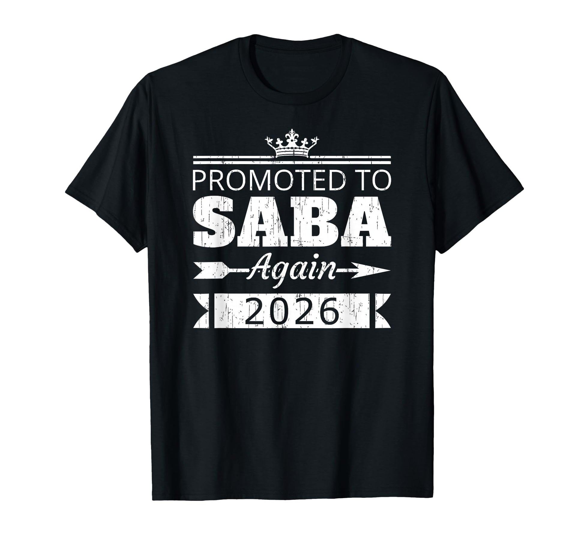 Promoted To Saba Again 2026 Grandpa T-Shirt - Aesthetic Graphic Men Women - T-Shirt, Sweatshirt, Hoodie