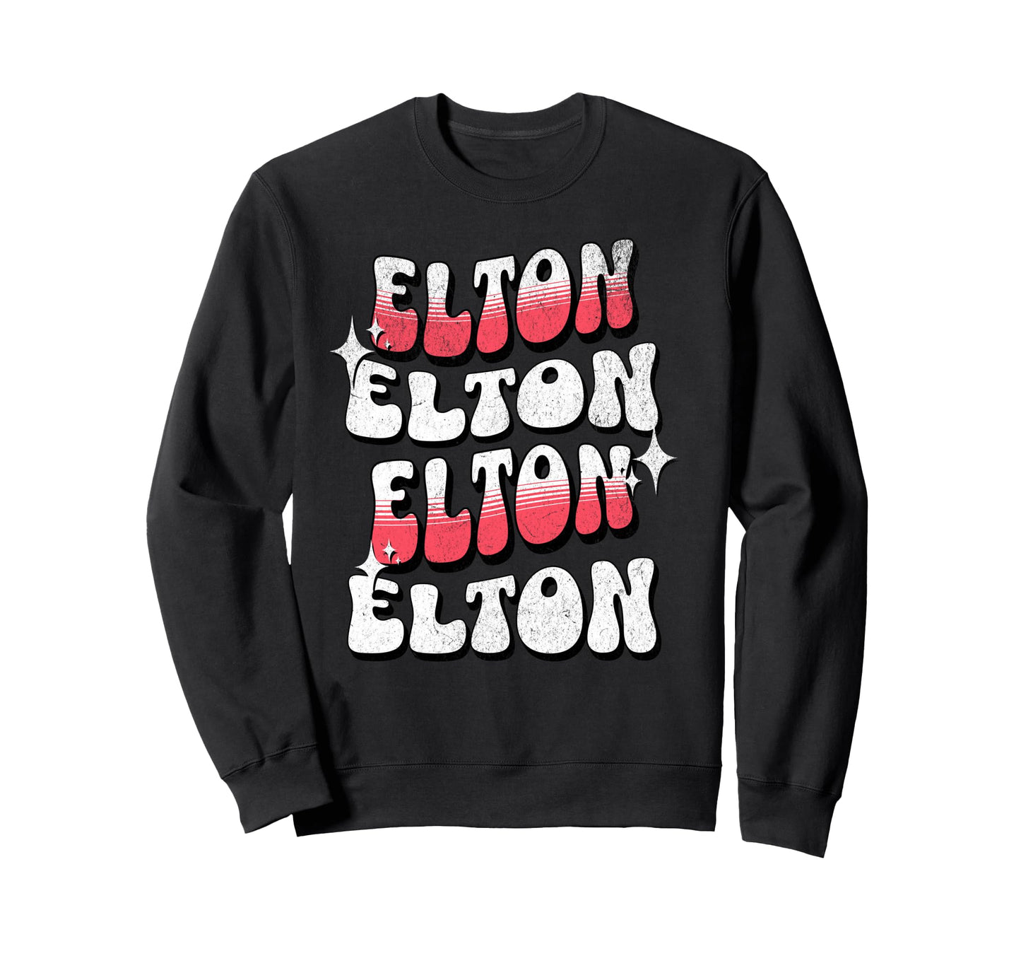 Elton T Pop First Name Proud Sweatshirt - Trendy Graphic Unisex - T-Shirt, Sweatshirt, Hoodie