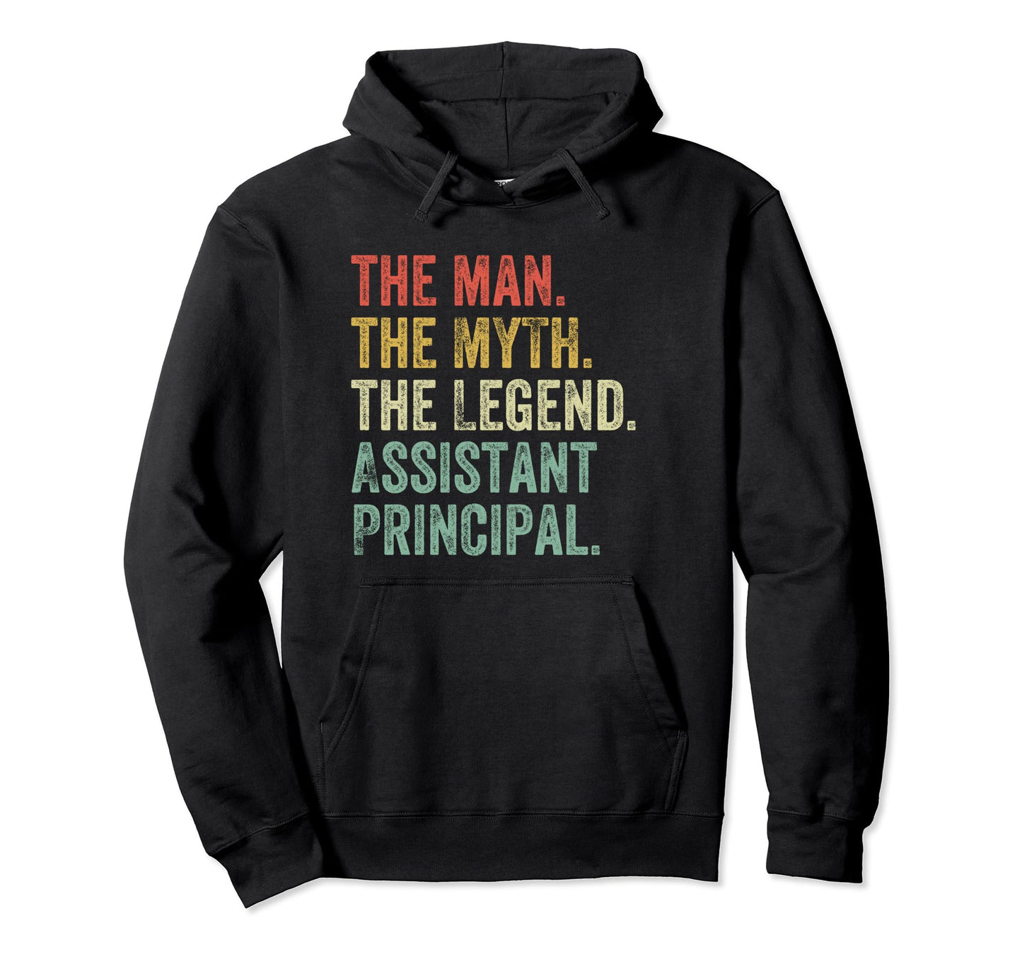 Myth Legend Assistant Principal Dad Back Hoodie - Aesthetic Graphic Unisex - T-Shirt, Sweatshirt, Hoodie