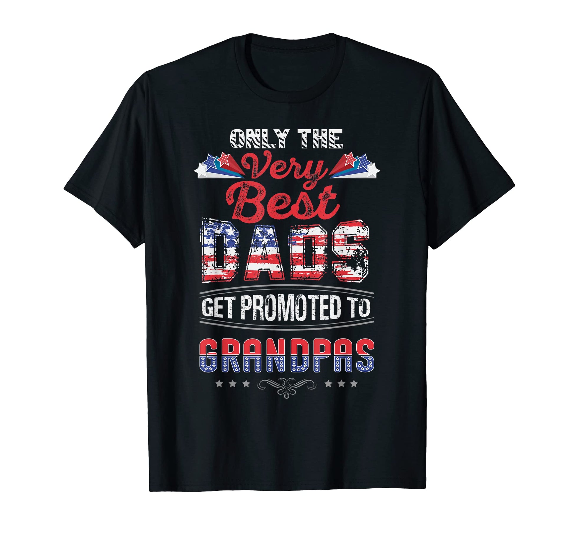 Best Dads Get Promoted To Grandpas T-Shirt - Trendy Graphic Unisex - T-Shirt, Sweatshirt, Hoodie