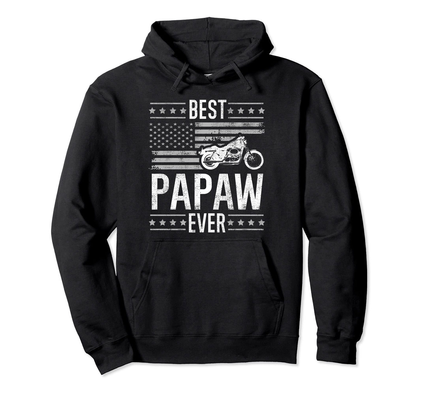 Best Papaw Ever Motorcycle American Flag Hoodie - Unique Graphic Men Women - T-Shirt, Sweatshirt, Hoodie