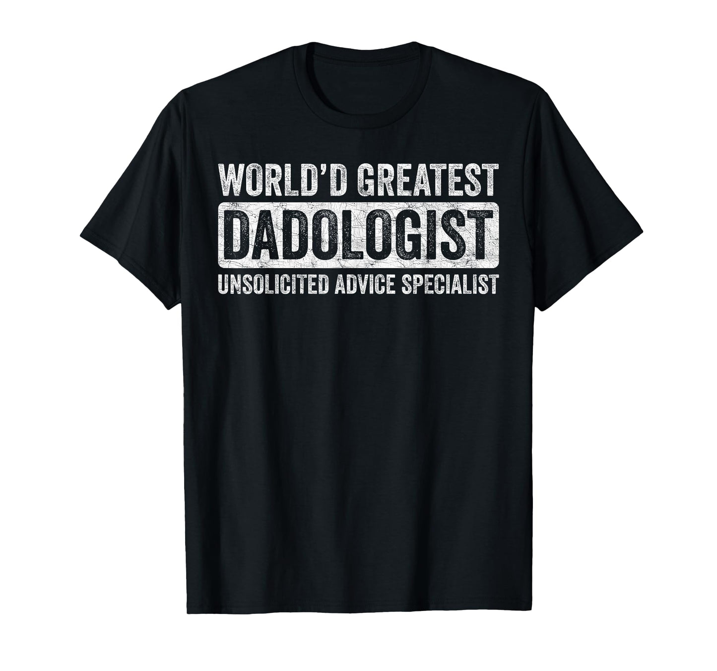 Fathers Day Dad Jokes Worlds Greatest T-Shirt - Streetwear Style Men Women - T-Shirt, Sweatshirt, Hoodie