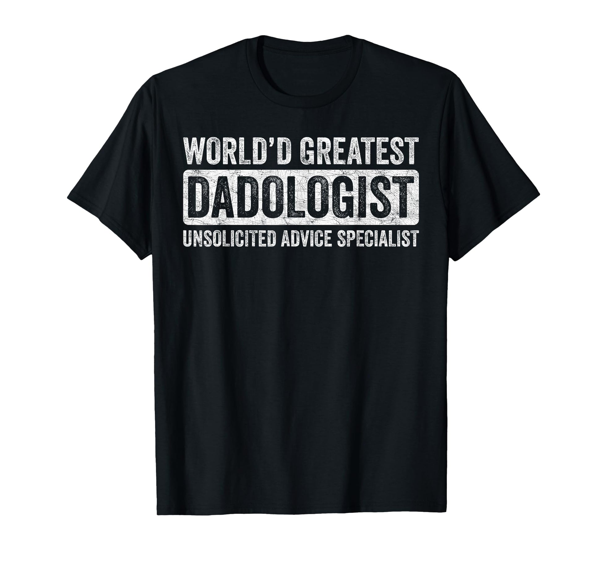 Fathers Day Dad Jokes Worlds Greatest T-Shirt - Streetwear Style Men Women - T-Shirt, Sweatshirt, Hoodie