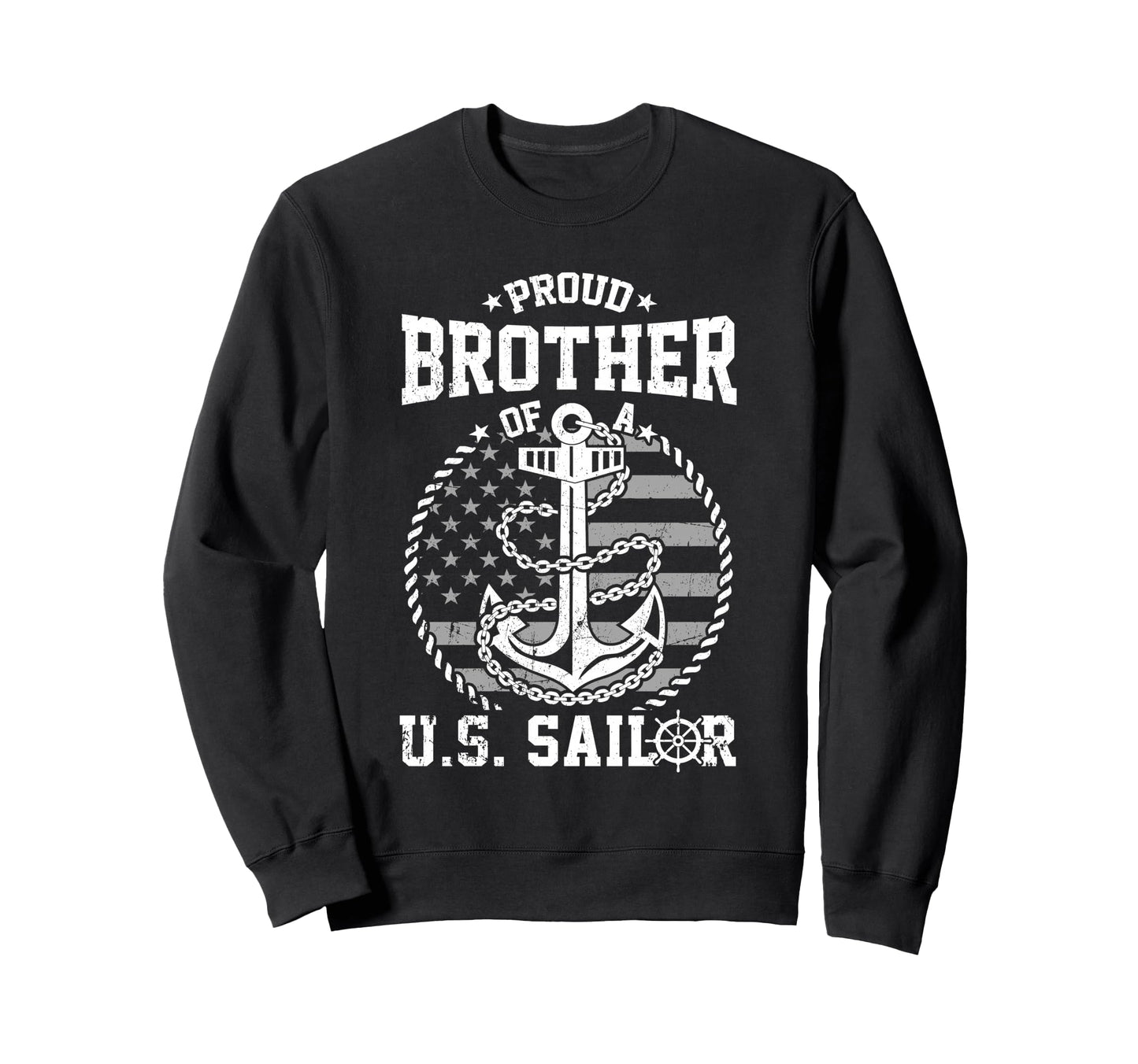 Proud Brother Us Sailor Anchor Flag Usa Sweatshirt - Trendy Graphic Unisex - T-Shirt, Sweatshirt, Hoodie