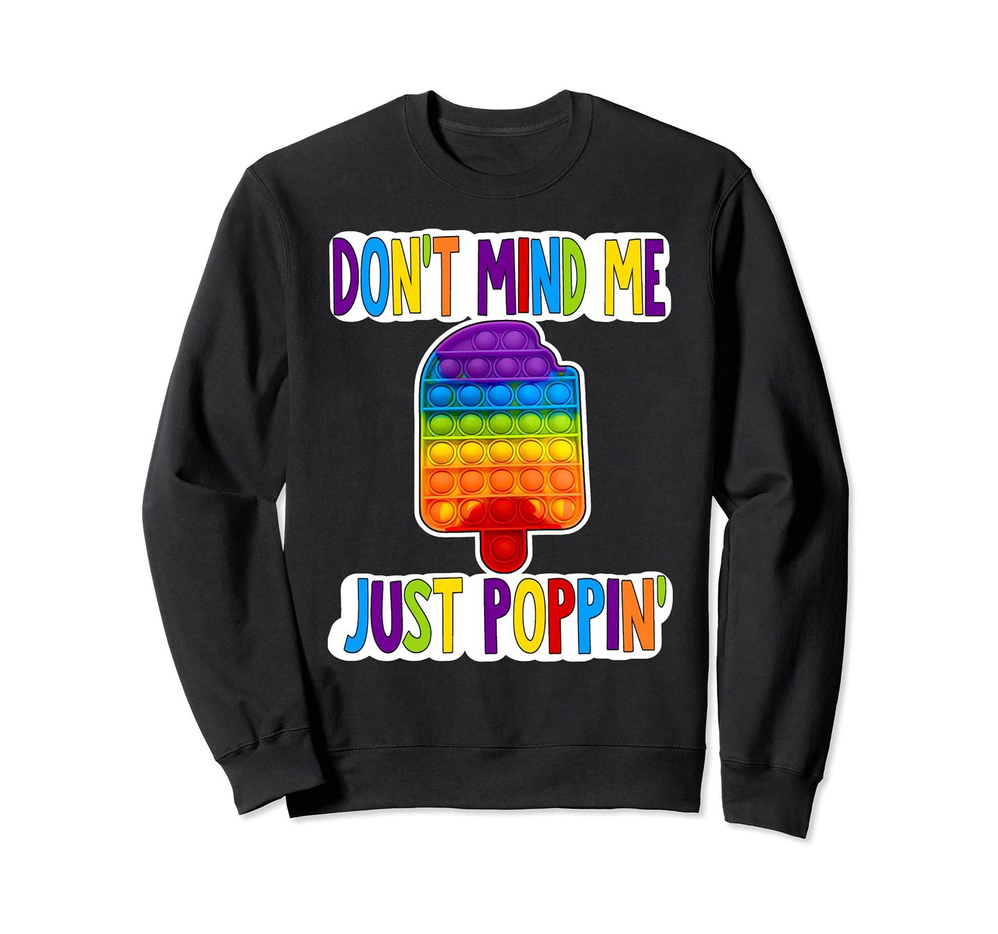 Funny Pop Toy Anxiety Autism Sweatshirt - Casual Everyday Wear for Adults - T-Shirt, Sweatshirt, Hoodie
