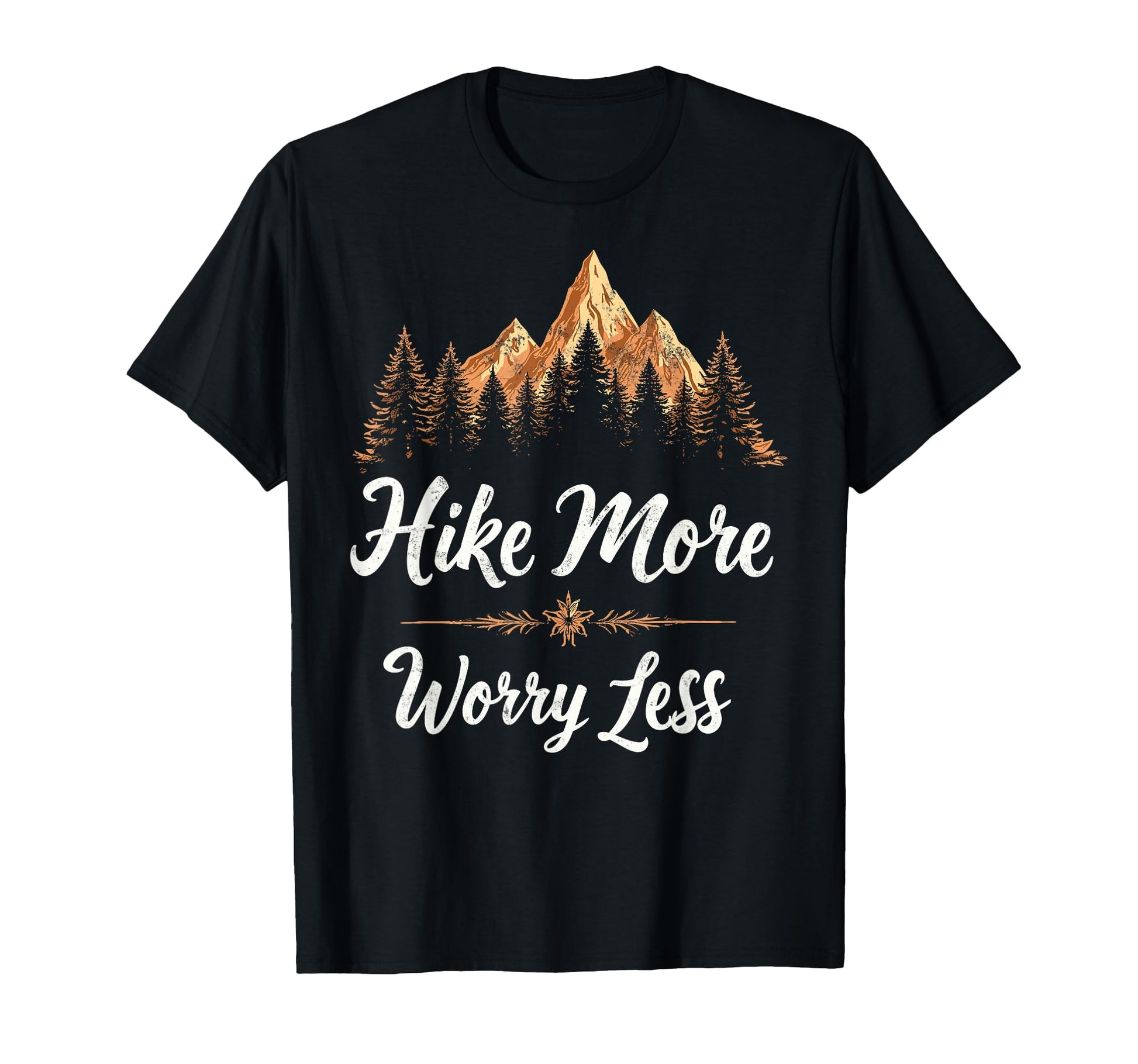 Funny Hike More Hiking Hiker Camping T-Shirt - Trendy Graphic Unisex - T-Shirt, Sweatshirt, Hoodie