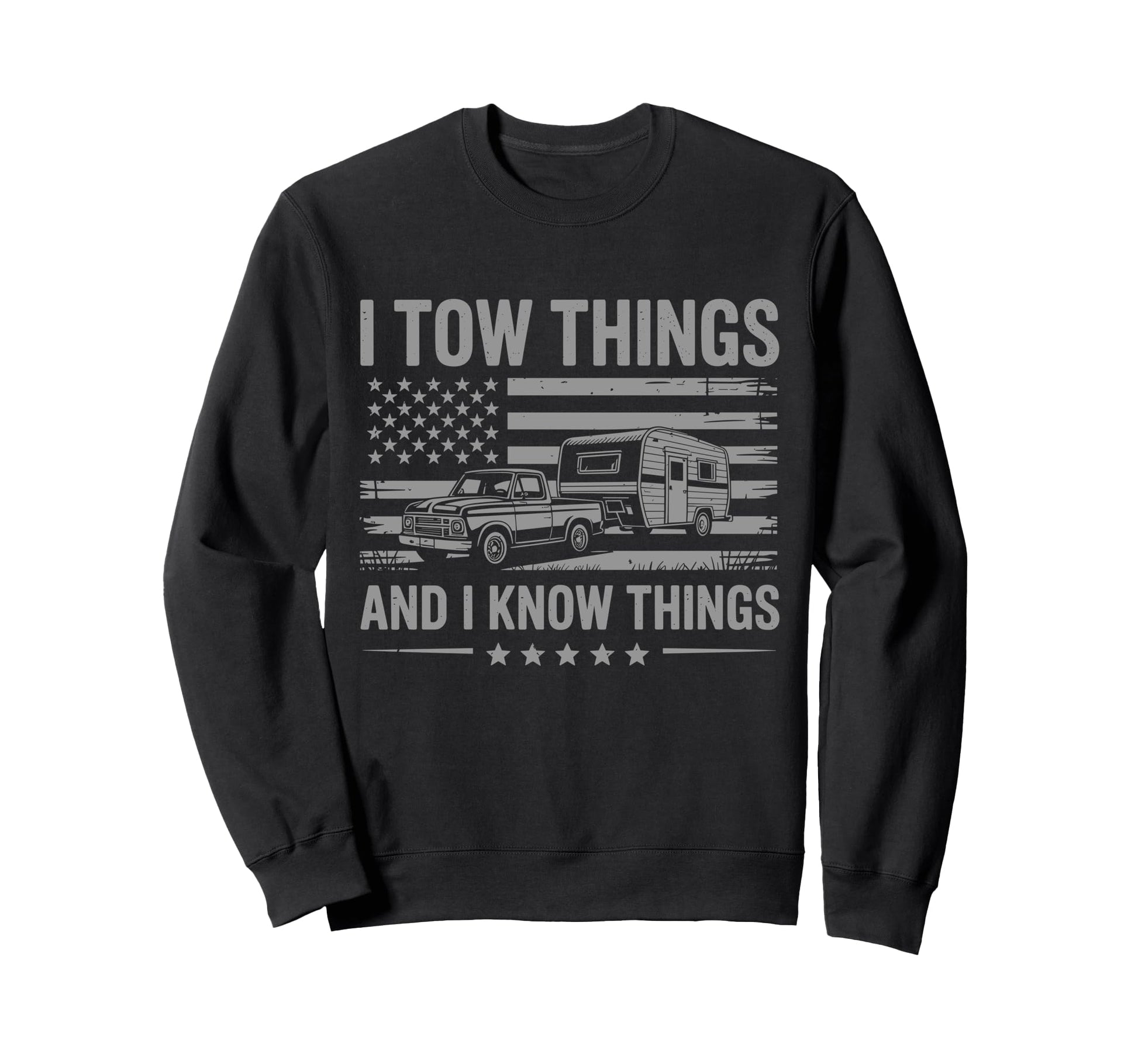I Tow Things I Know Things Sweatshirt - Custom Art Print for Adults - T-Shirt, Sweatshirt, Hoodie