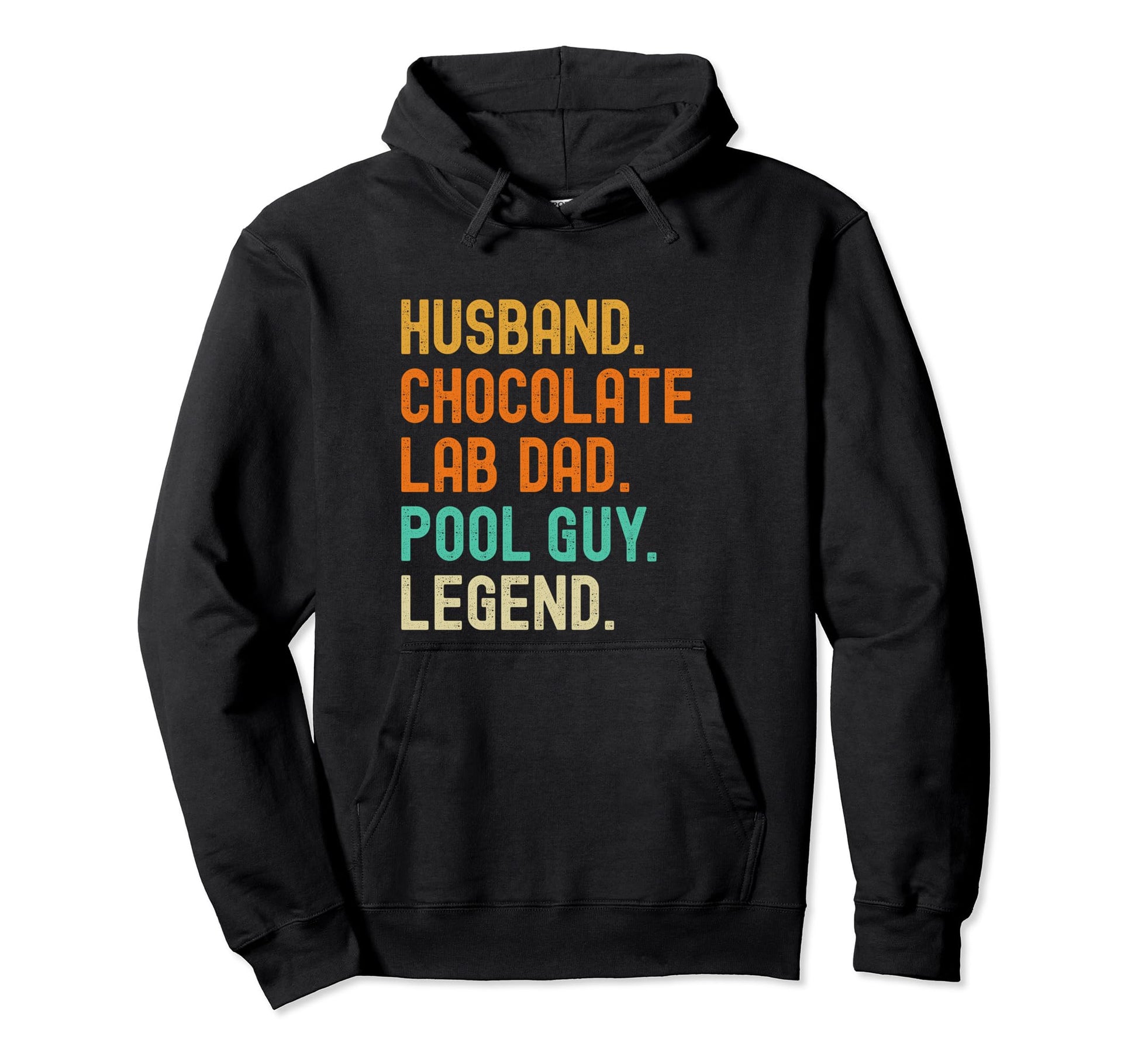Chocolate Lab Dad Husband And Pool Hoodie - Fun Novelty Design Men Women - T-Shirt, Sweatshirt, Hoodie