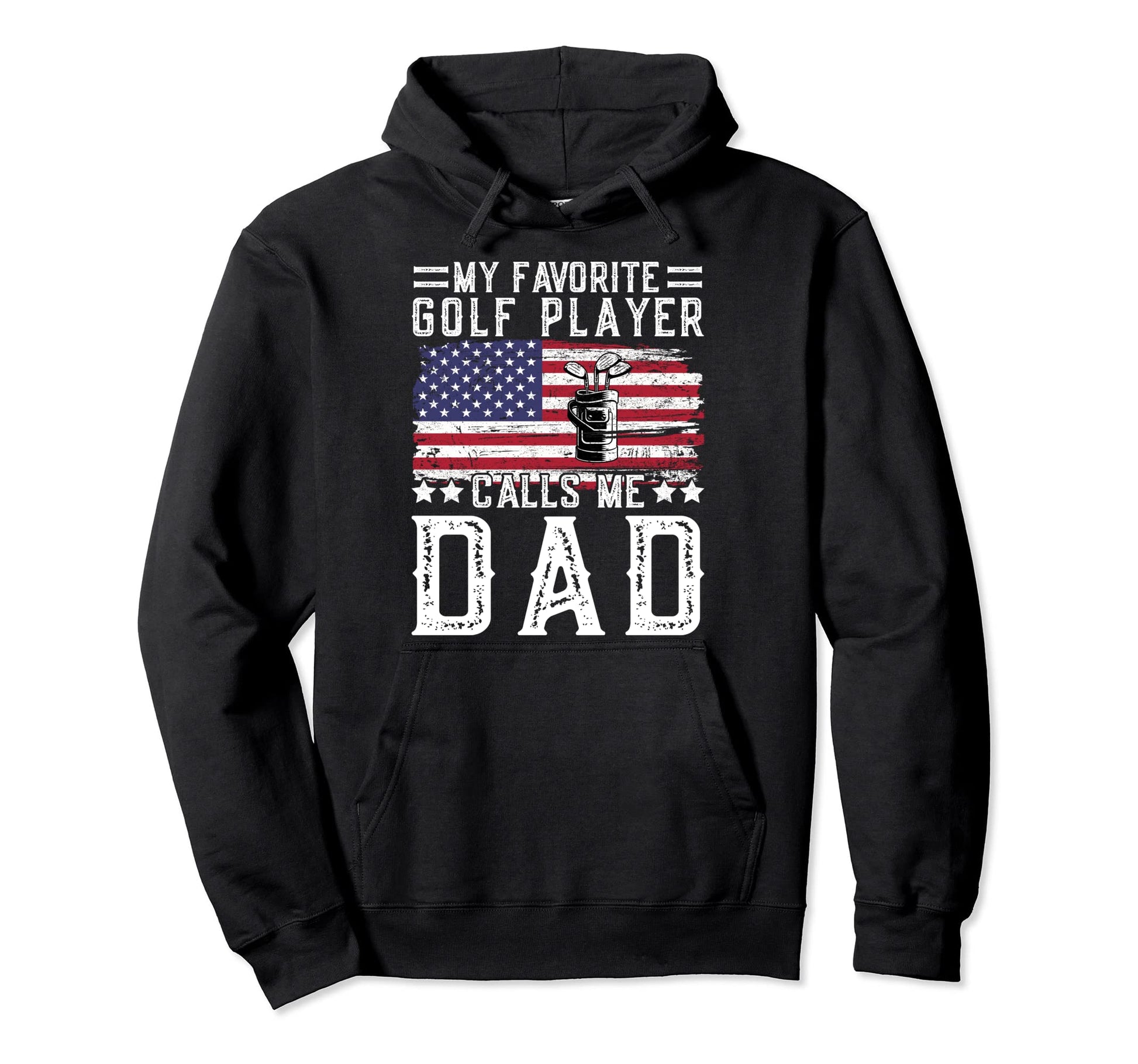 My Favorite Golf Player Calls Me Dad Hoodie - Trendy Graphic for Adults - T-Shirt, Sweatshirt, Hoodie
