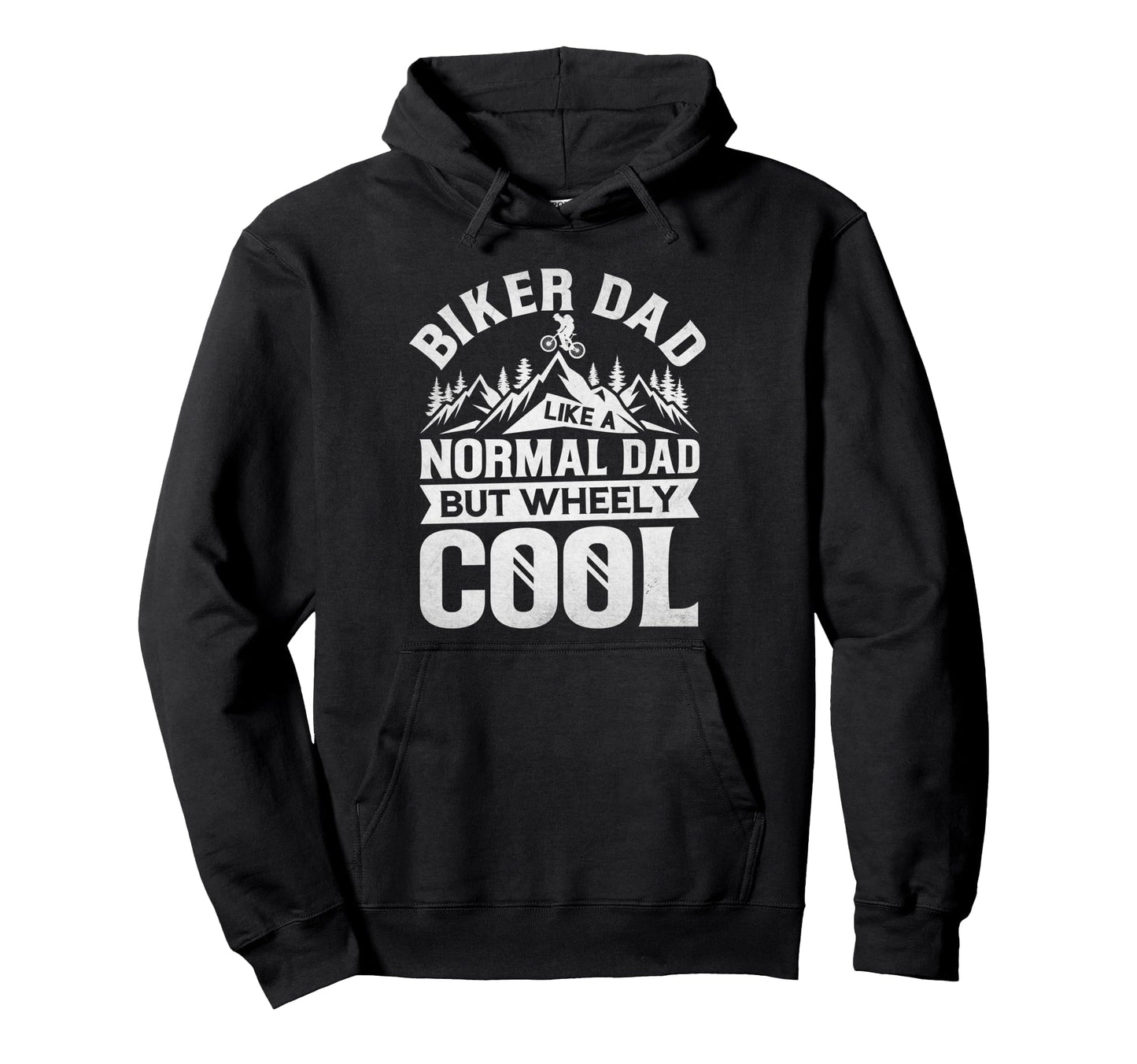 Biker Dad Mountain Bike Wheely Cycling Hoodie - Custom Art Print Men Women - T-Shirt, Sweatshirt, Hoodie