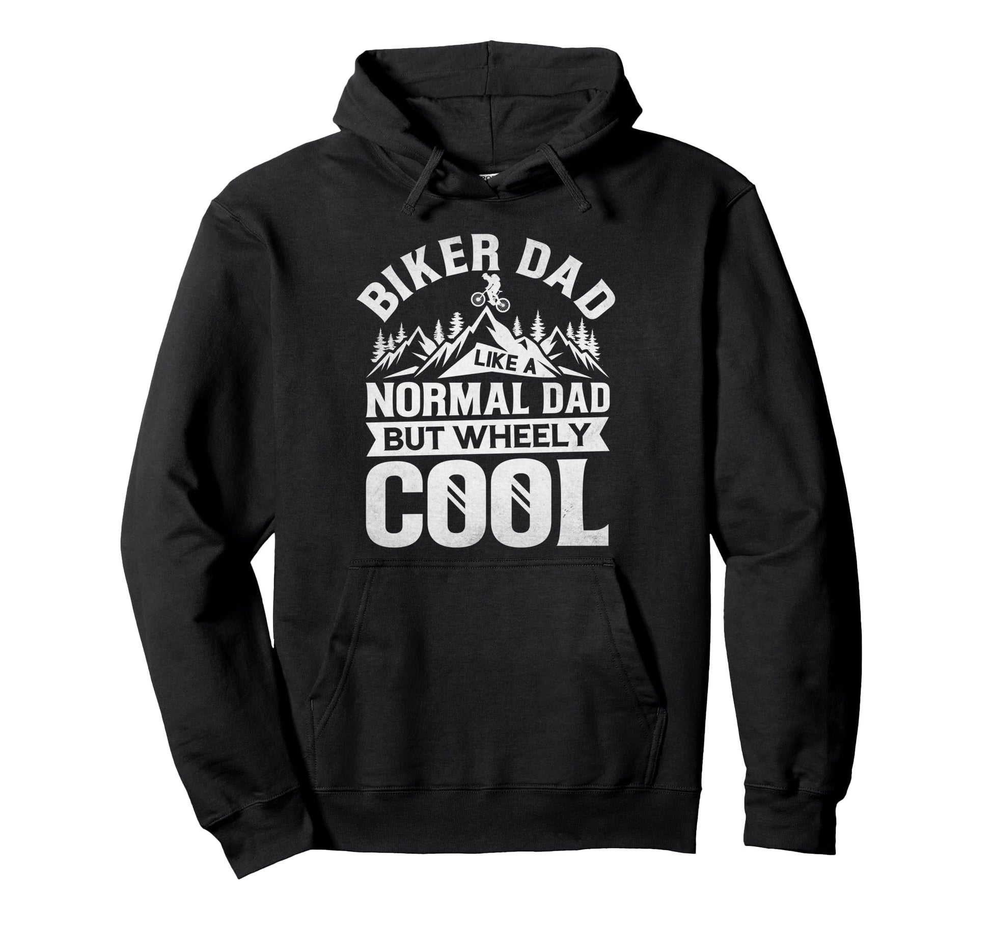 Biker Dad Mountain Bike Wheely Cycling Hoodie - Custom Art Print Men Women - T-Shirt, Sweatshirt, Hoodie