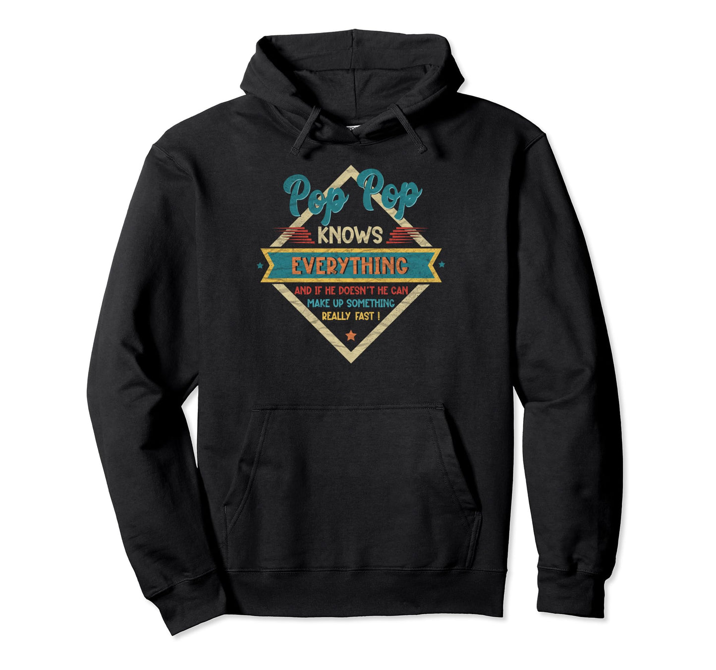 Pop Pop Knows Everything Fathers Day Hoodie - Fun Novelty Design Men Women - T-Shirt, Sweatshirt, Hoodie