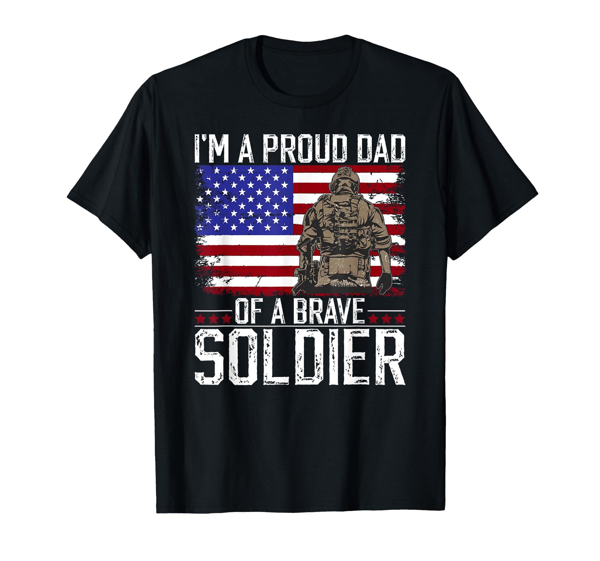 Im Proud Dad Military Dad Us Flag Military T-Shirt - Graphic Print Unisex - T-Shirt, Sweatshirt, Hoodie