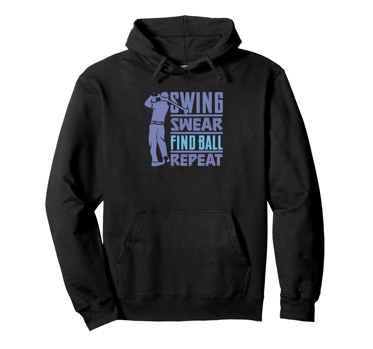 Swing Swear Find Golf Cart Golfer Hoodie - Fun Novelty Design Unisex - T-Shirt, Sweatshirt, Hoodie