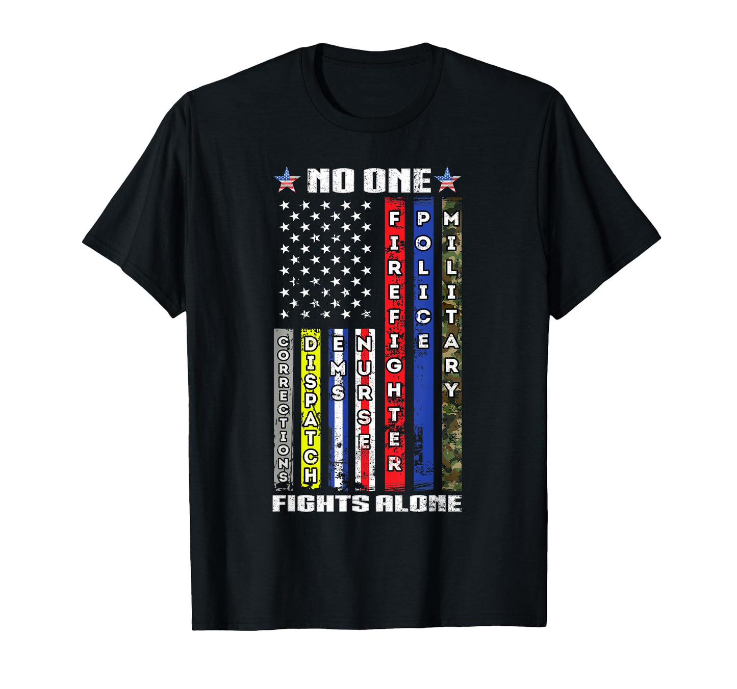 No One Military Fights Alone Patriotic T-Shirt - Custom Art Print Unisex - T-Shirt, Sweatshirt, Hoodie