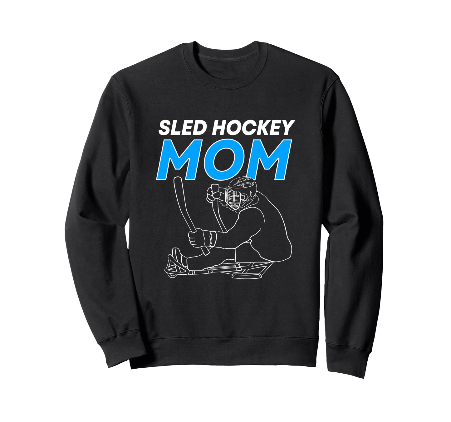 Sled Hockey Player Ice Sport Sweatshirt - Casual Everyday Wear Men Women - T-Shirt, Sweatshirt, Hoodie