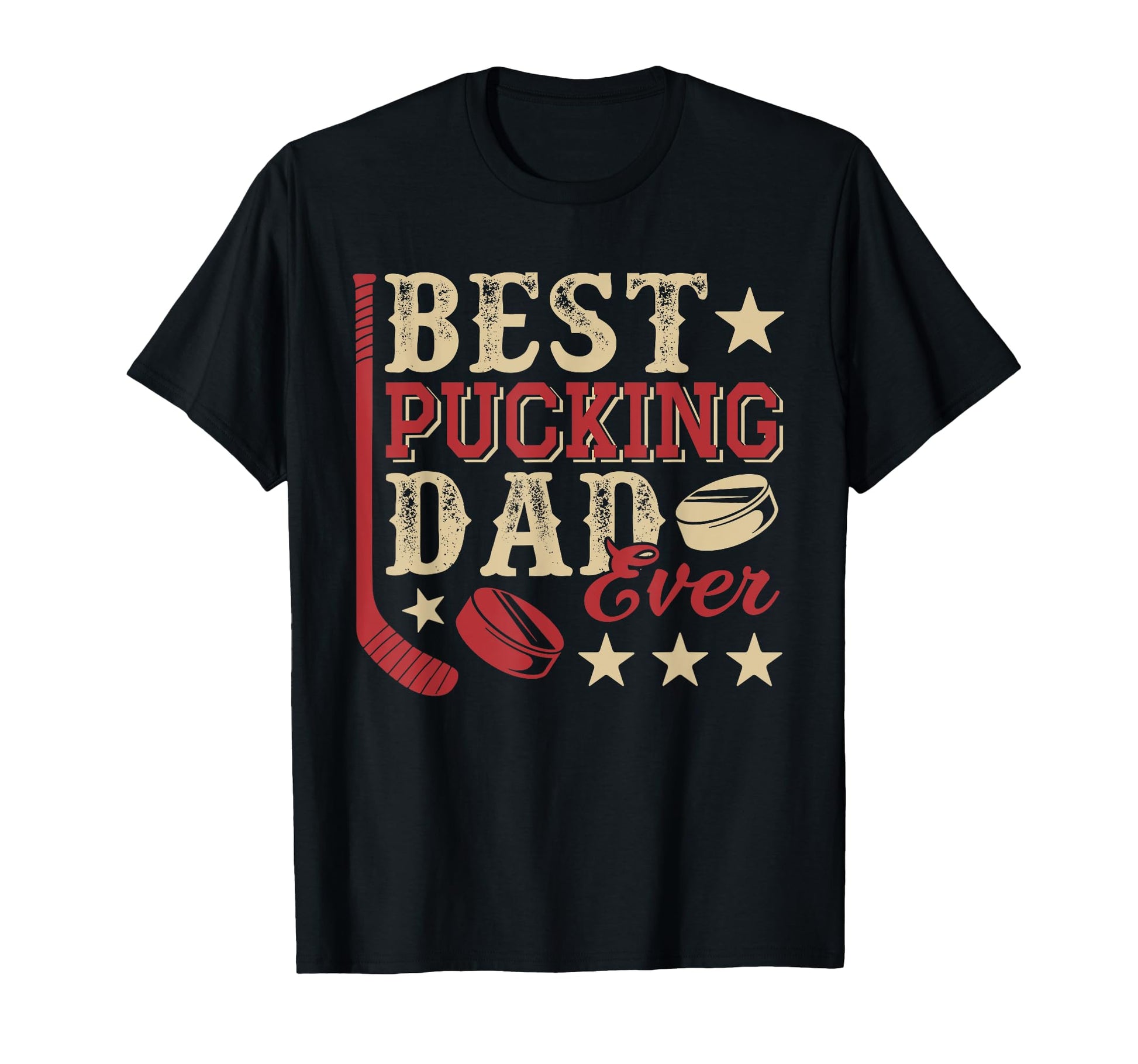 Best Pucking Dad Ever Funny Hockey Player T-Shirt - Unique Graphic Unisex - T-Shirt, Sweatshirt, Hoodie